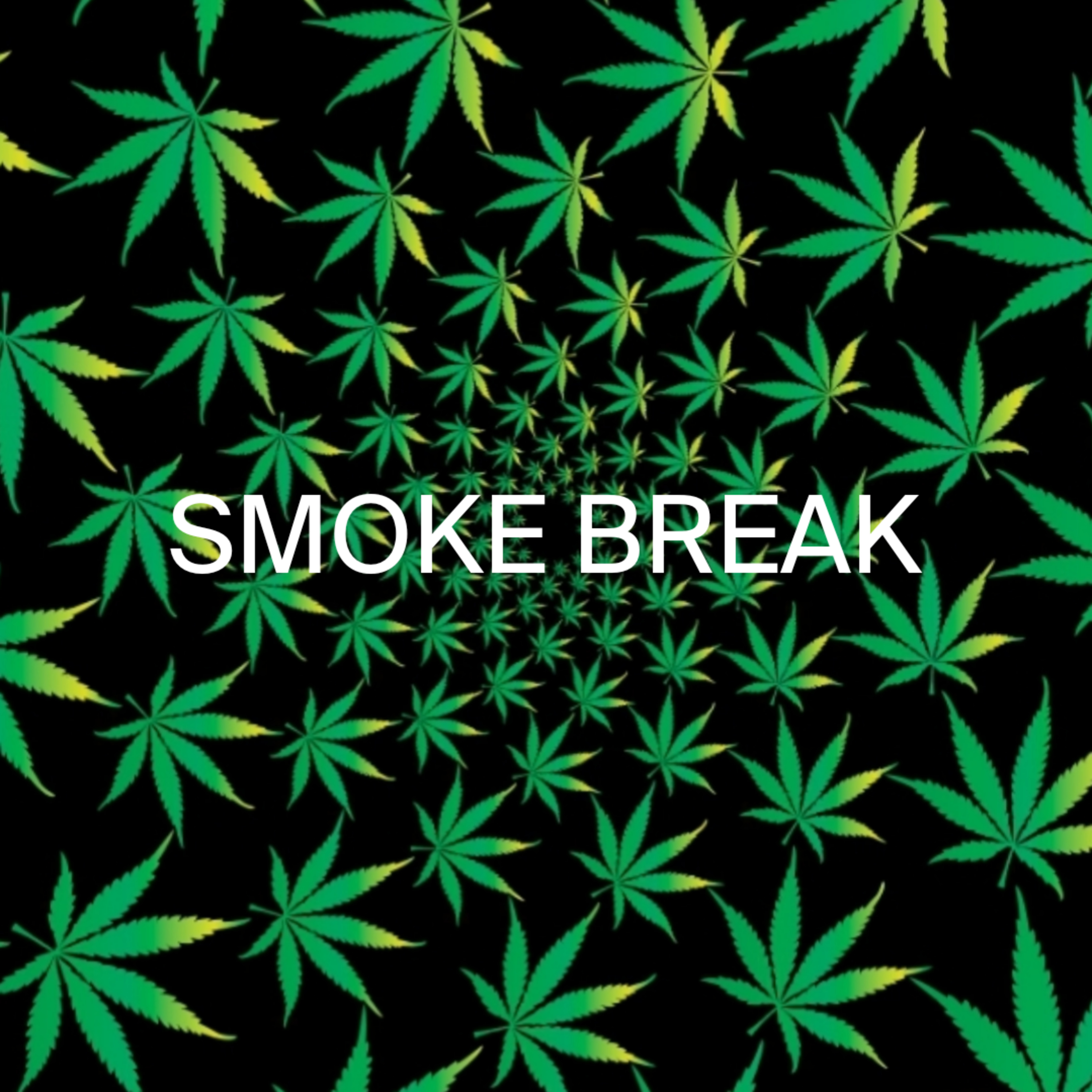 Smoke Break -- It's Taco Tuesday Innit