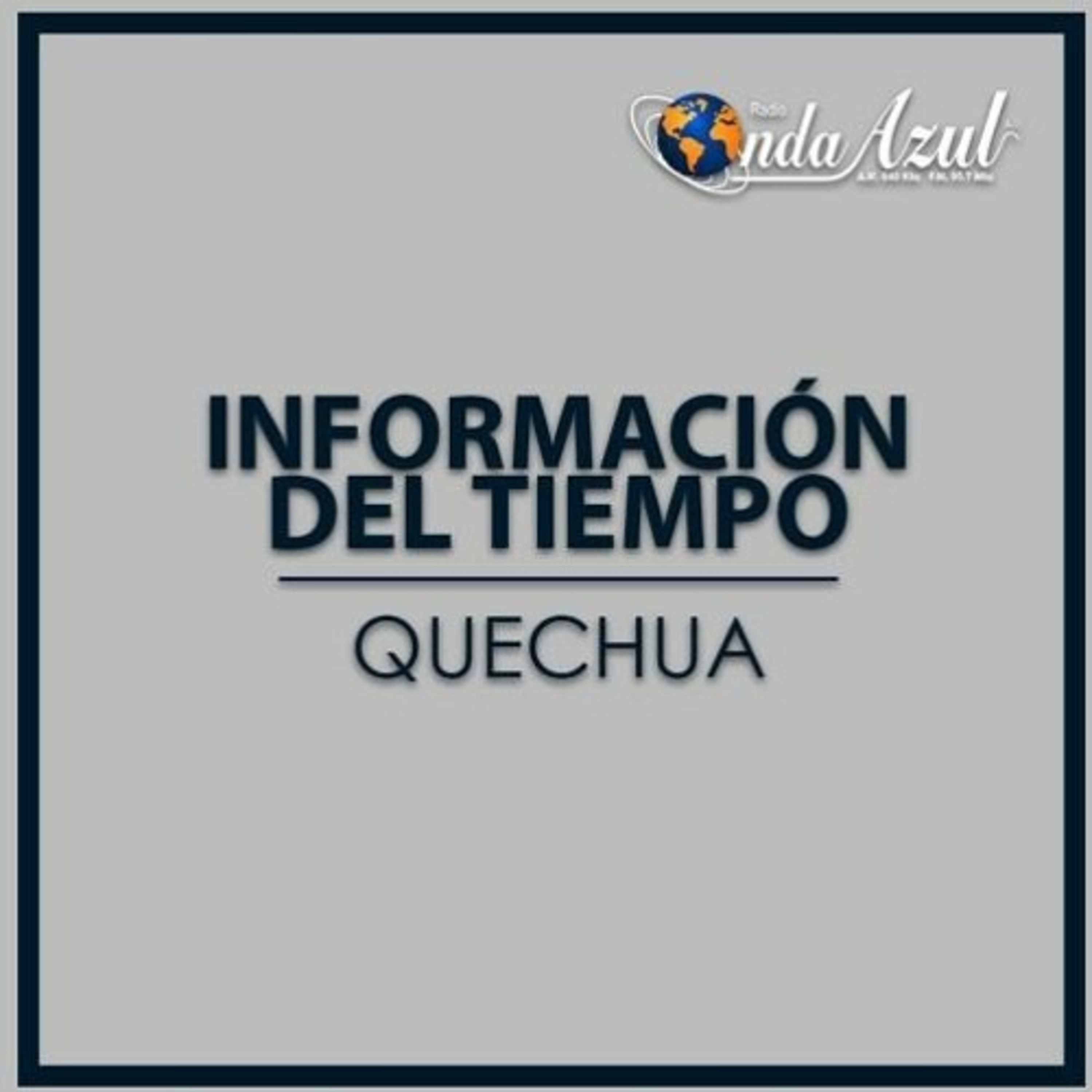 Información del Tiempo Puno quechua - edición 09 de febrero 2022 episode artwork
