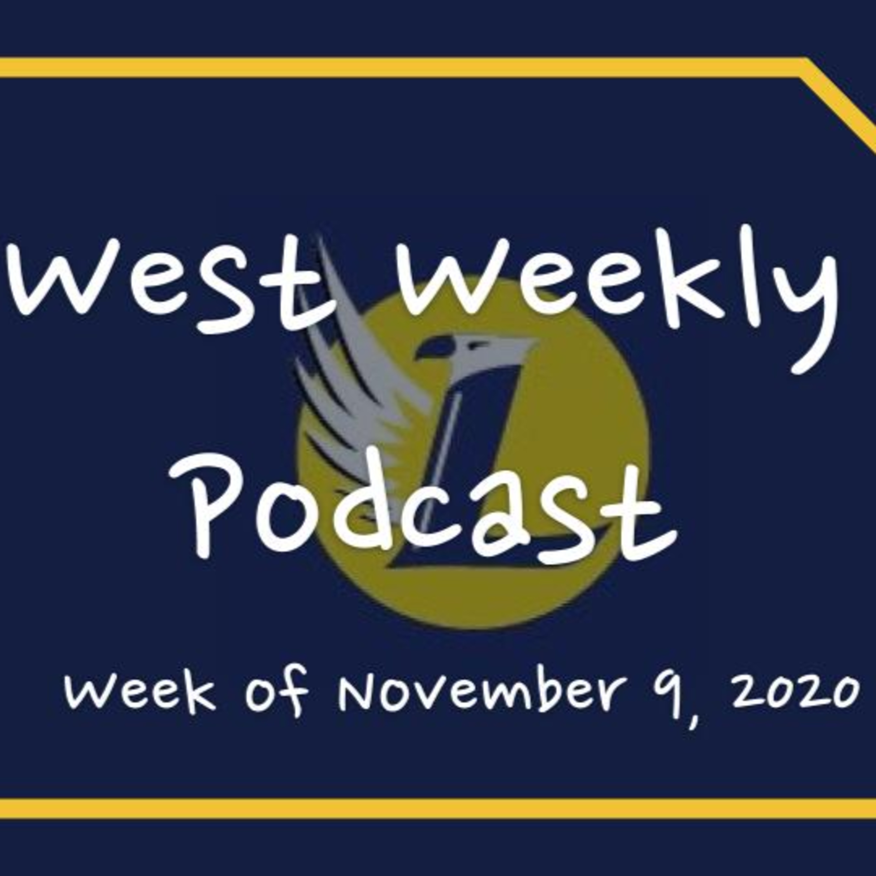 Welcome to the West Weekly Podcast!