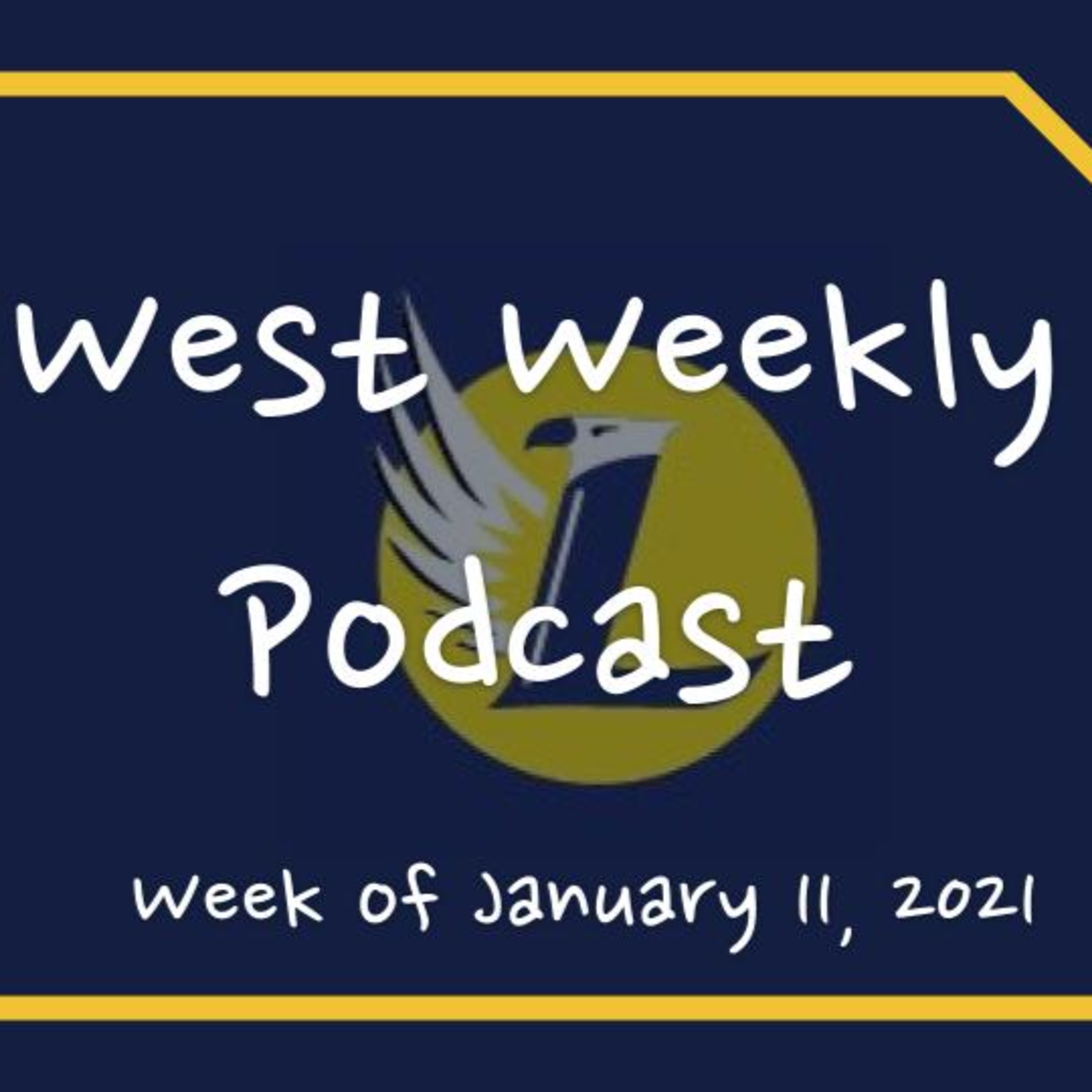 Welcome to the West Weekly Podcast!