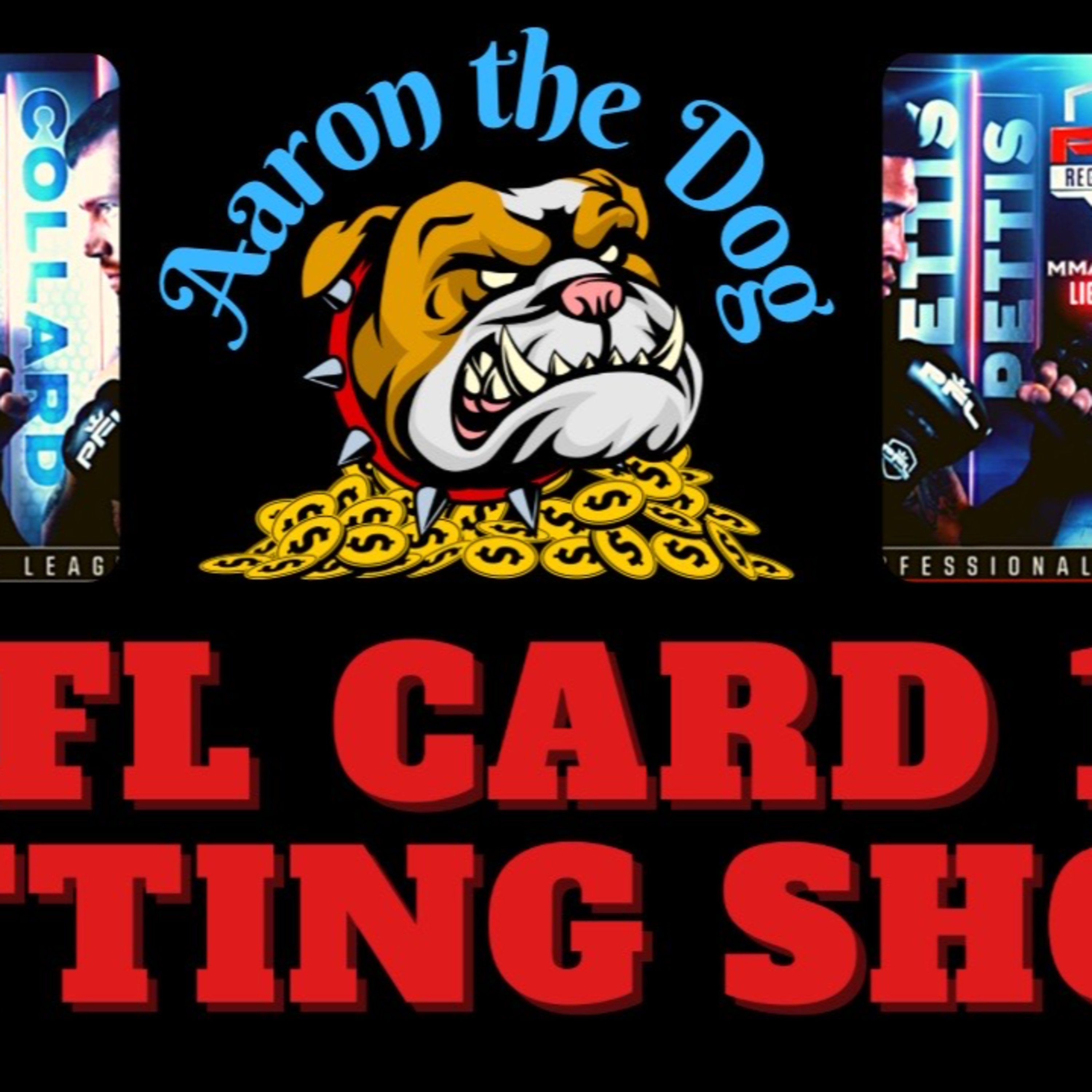Aaron The Dog Betting Breakdown #3 (PFL Card 1 Collard vs Pettis) episode artwork