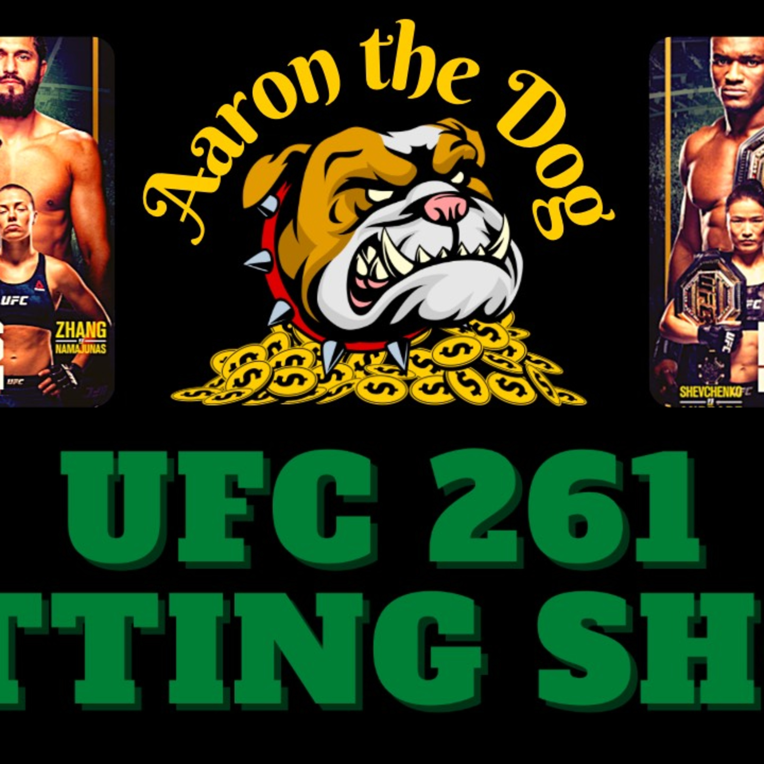 Aaron The Dog Betting Breakdown #5 (UFC 261 Masvidal vs Usman) episode artwork