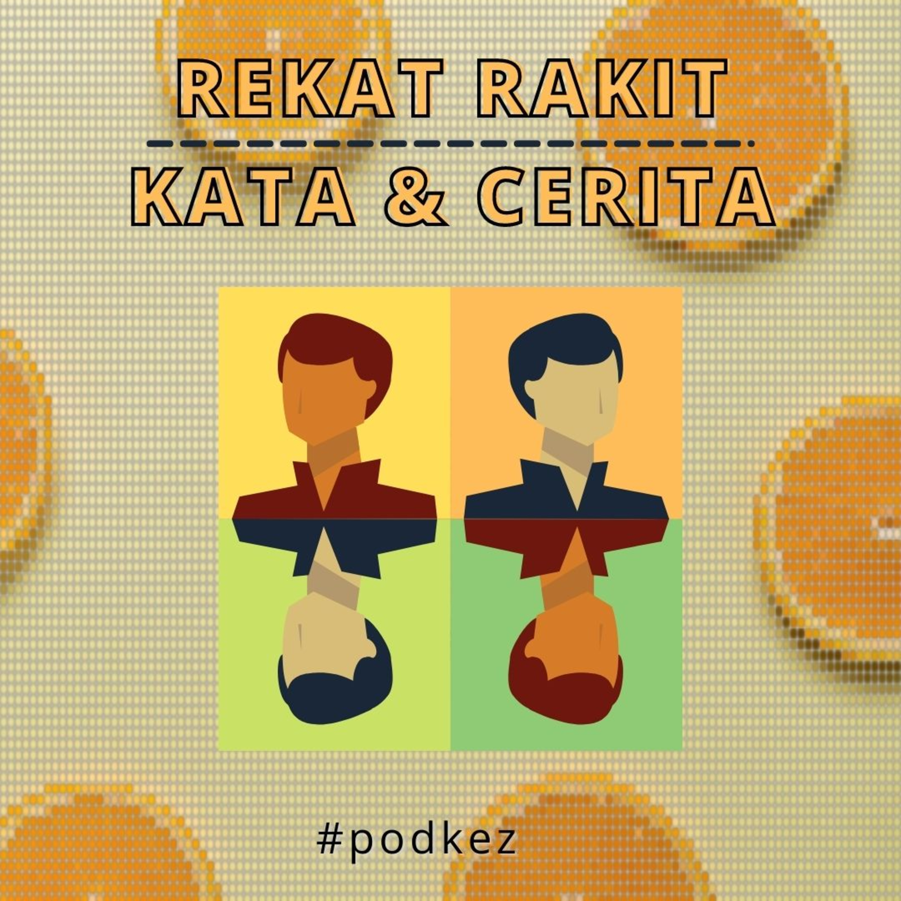 Rekat Rakit Kata & Cerita