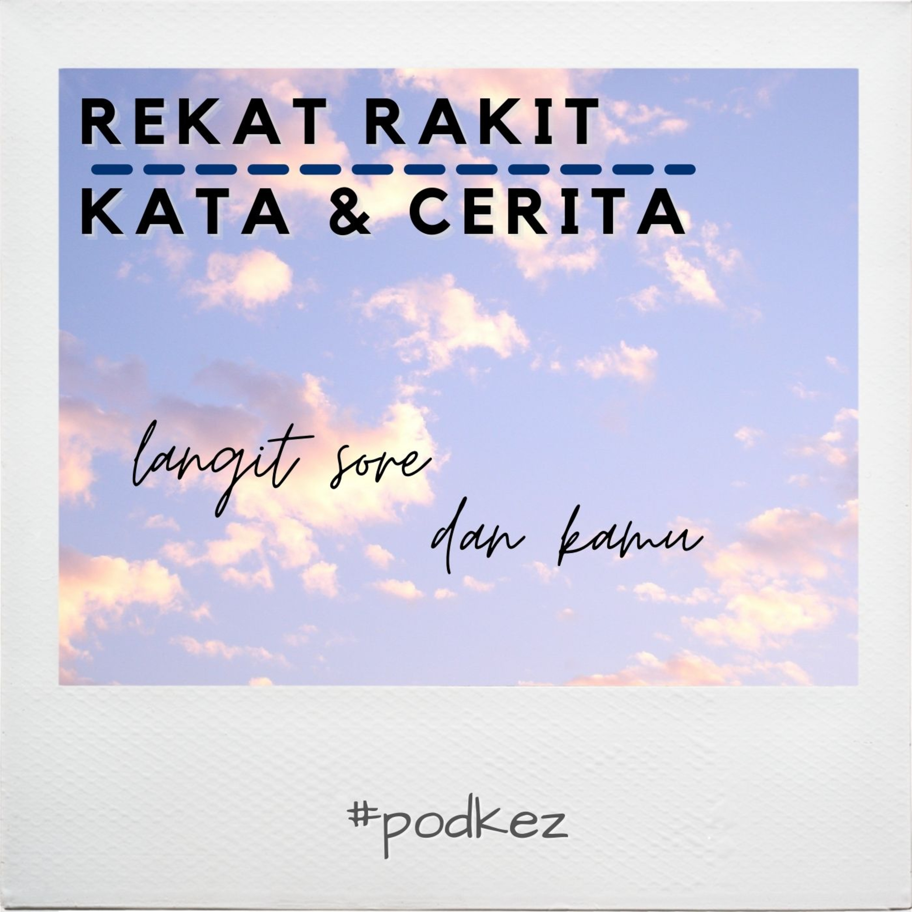 Rekat Rakit Kata & Cerita