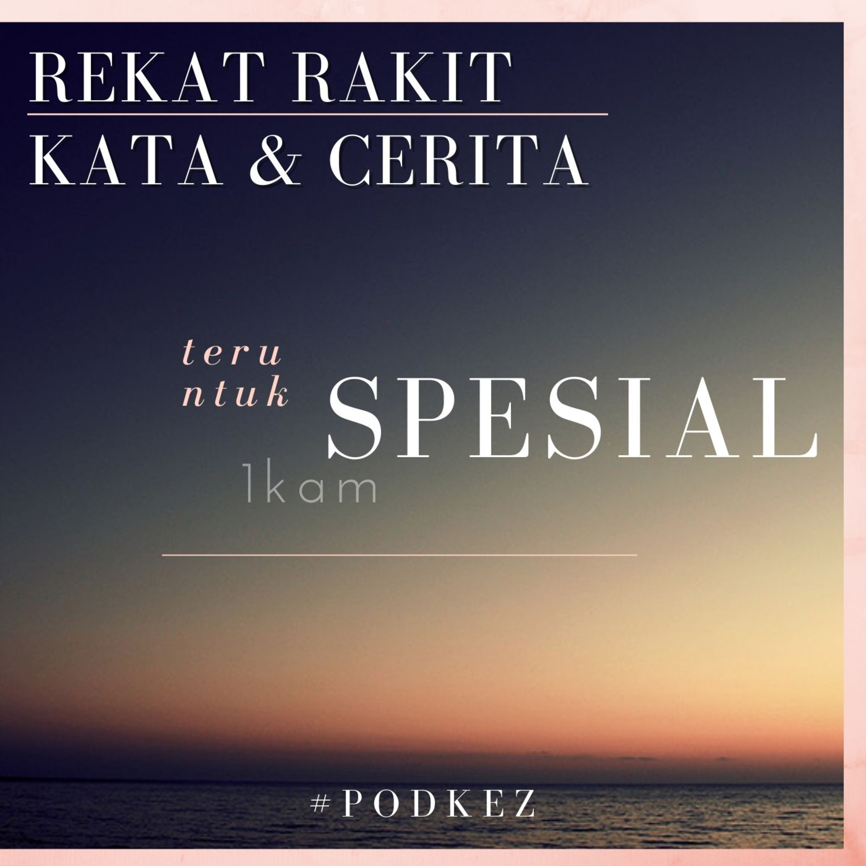 Rekat Rakit Kata & Cerita