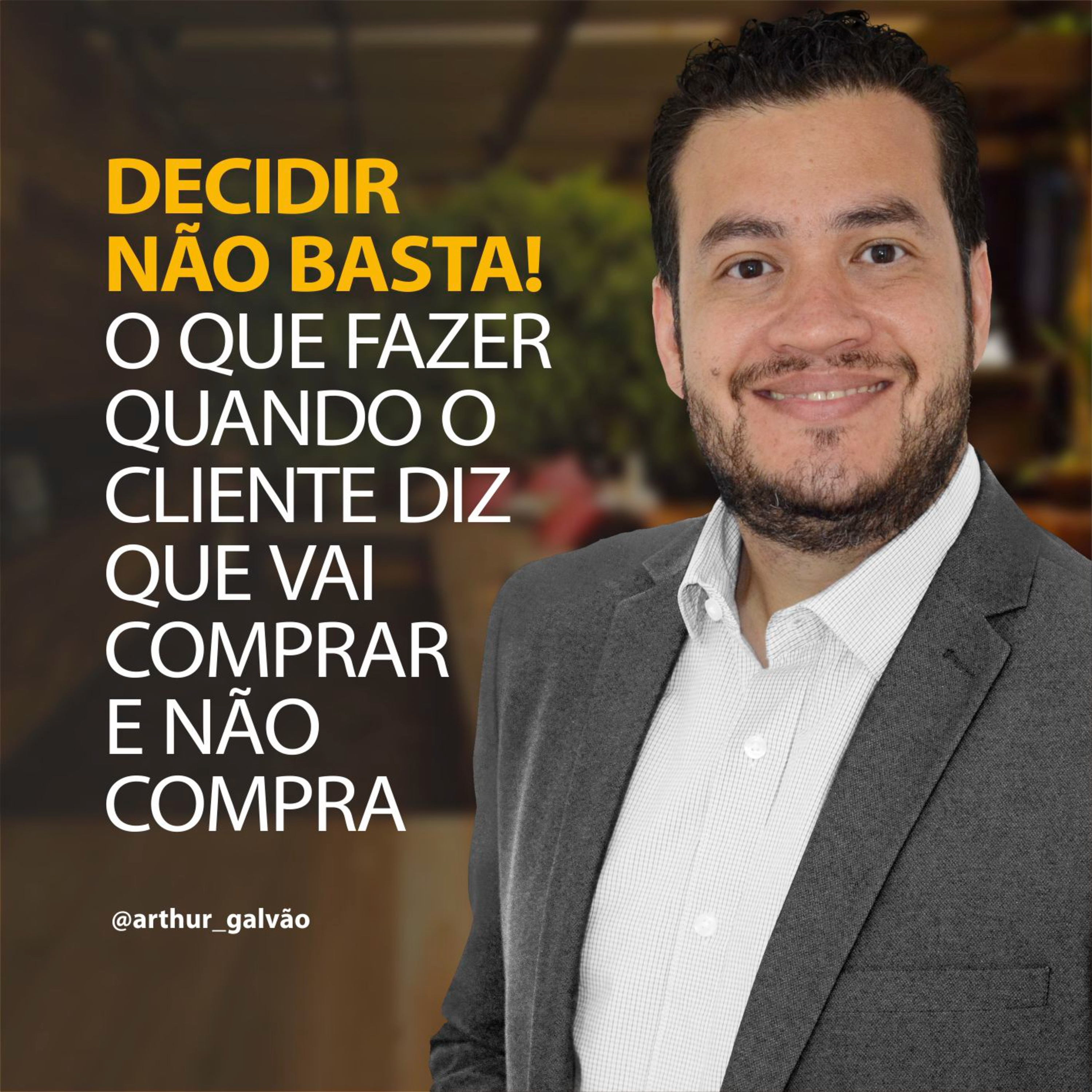 Arthur Galvão | Marketing de Percepção na Prática