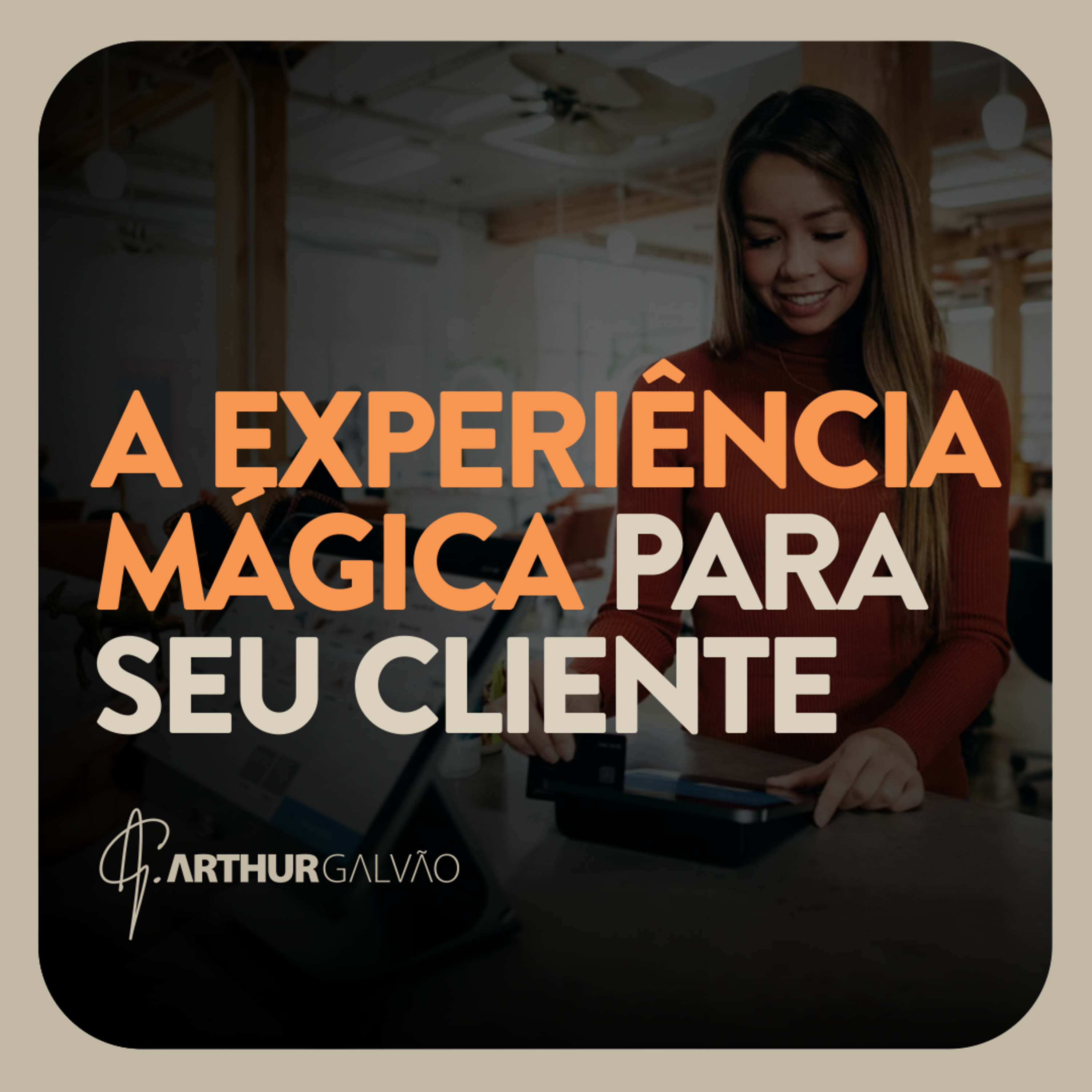 Arthur Galvão | Marketing de Percepção na Prática