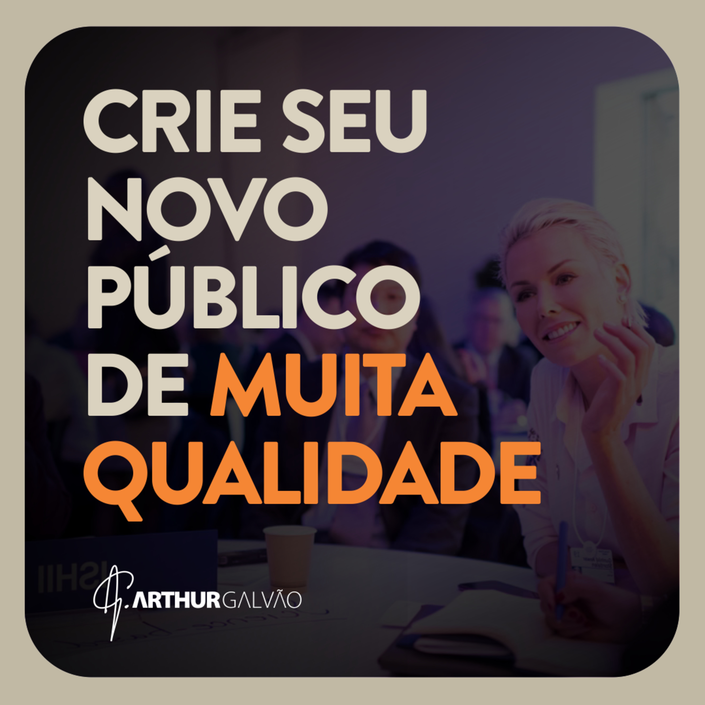Arthur Galvão | Marketing de Percepção na Prática