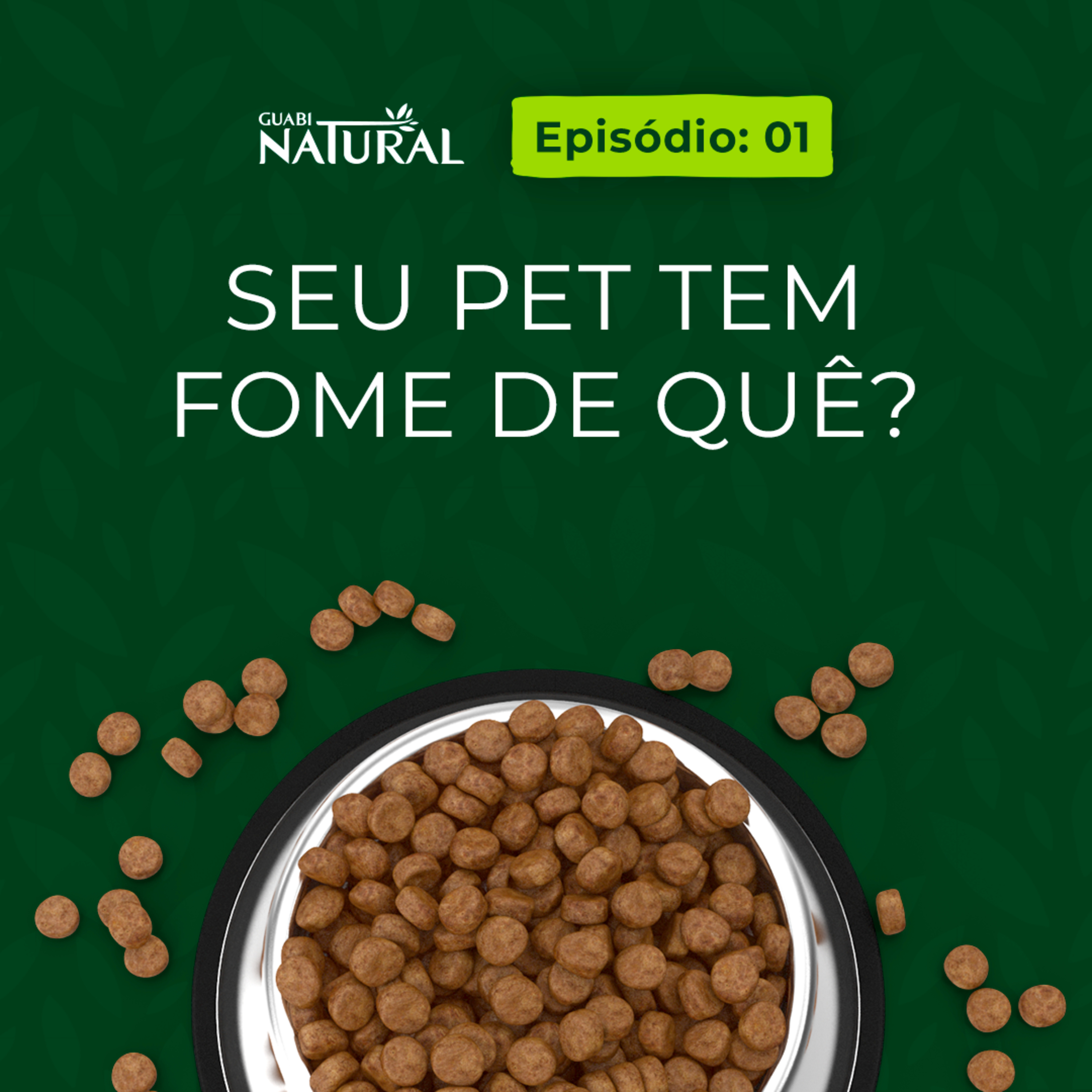 #01 - Seu pet tem fome de quê? episode artwork