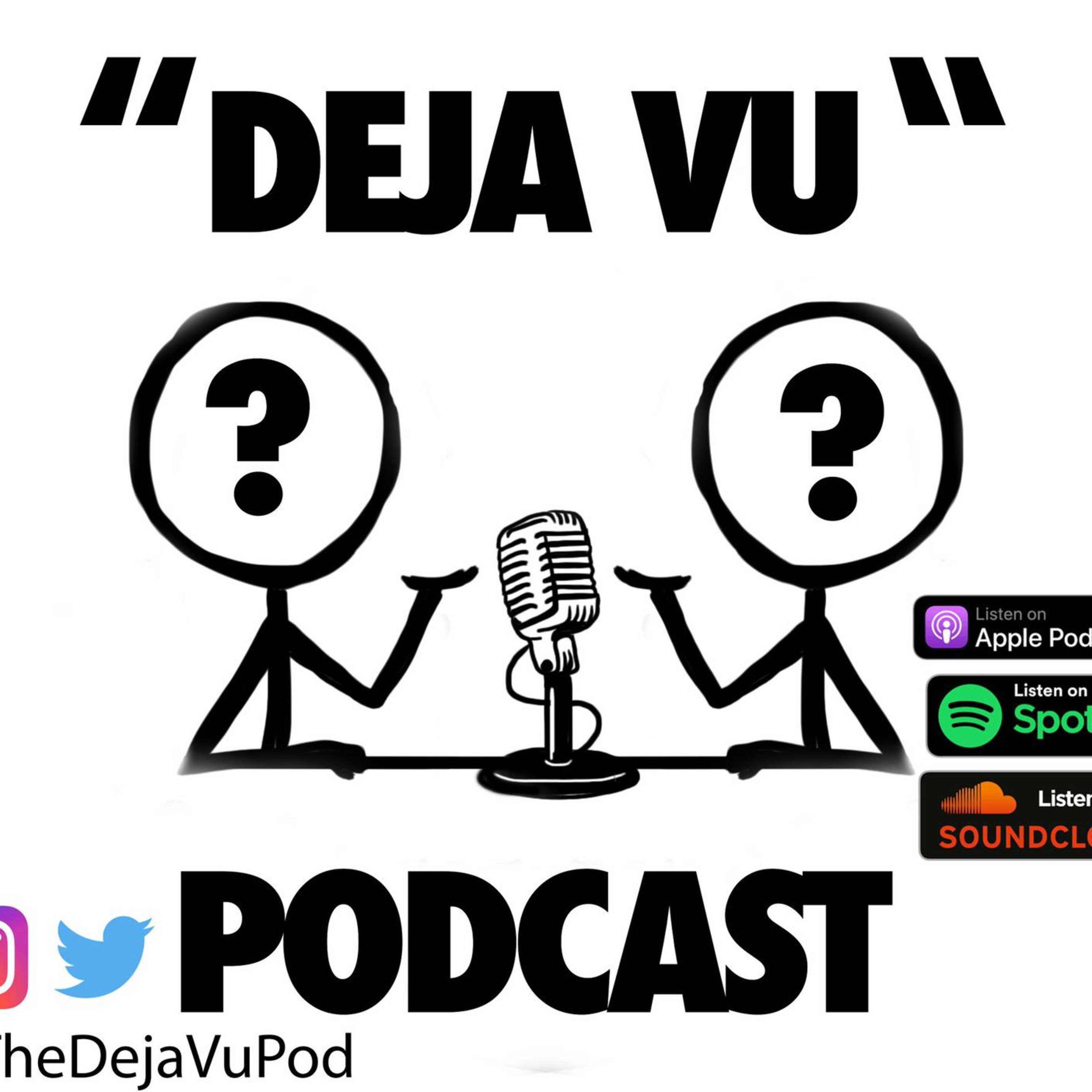 Deja Vu Podcast
