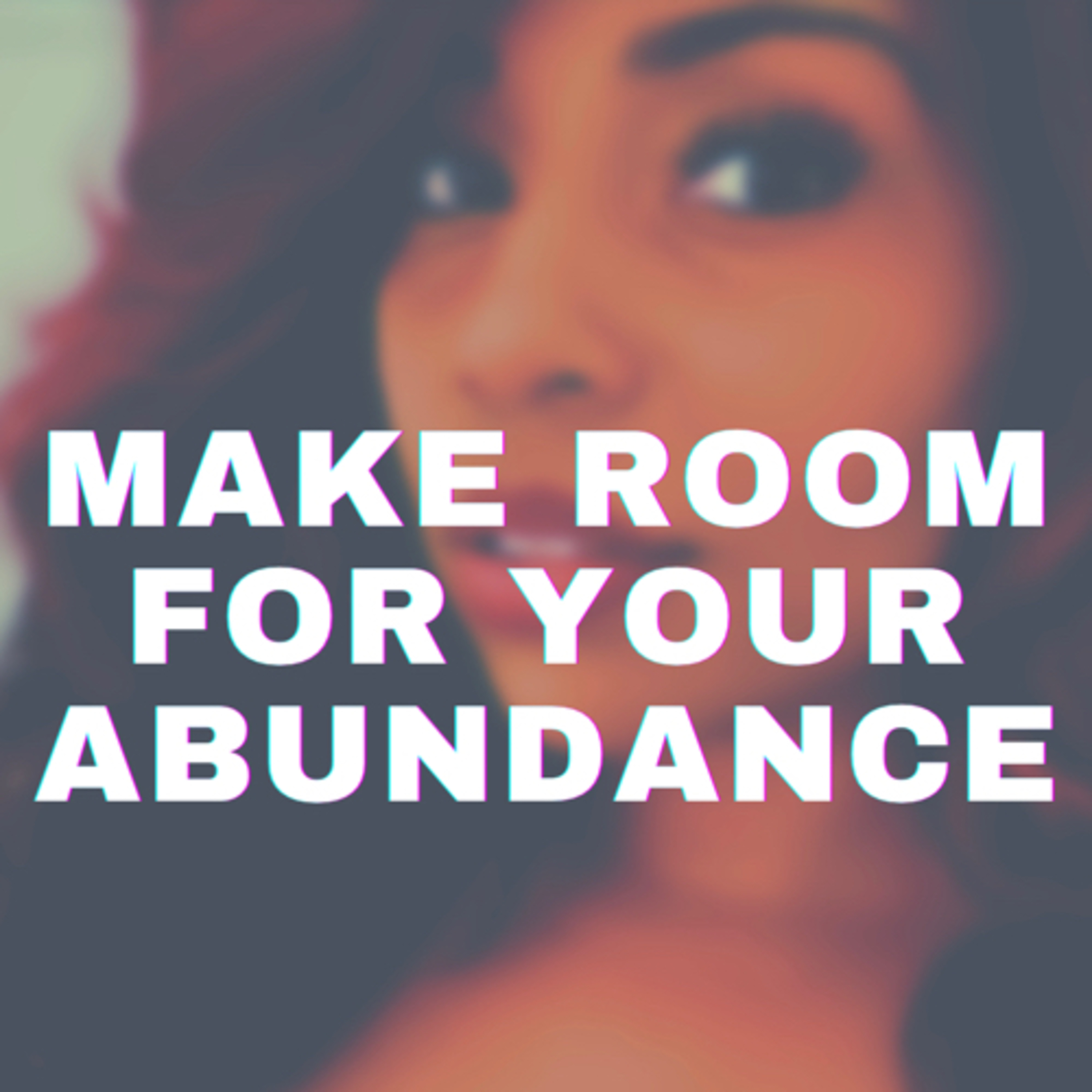 Make Room For Your Abundance episode artwork