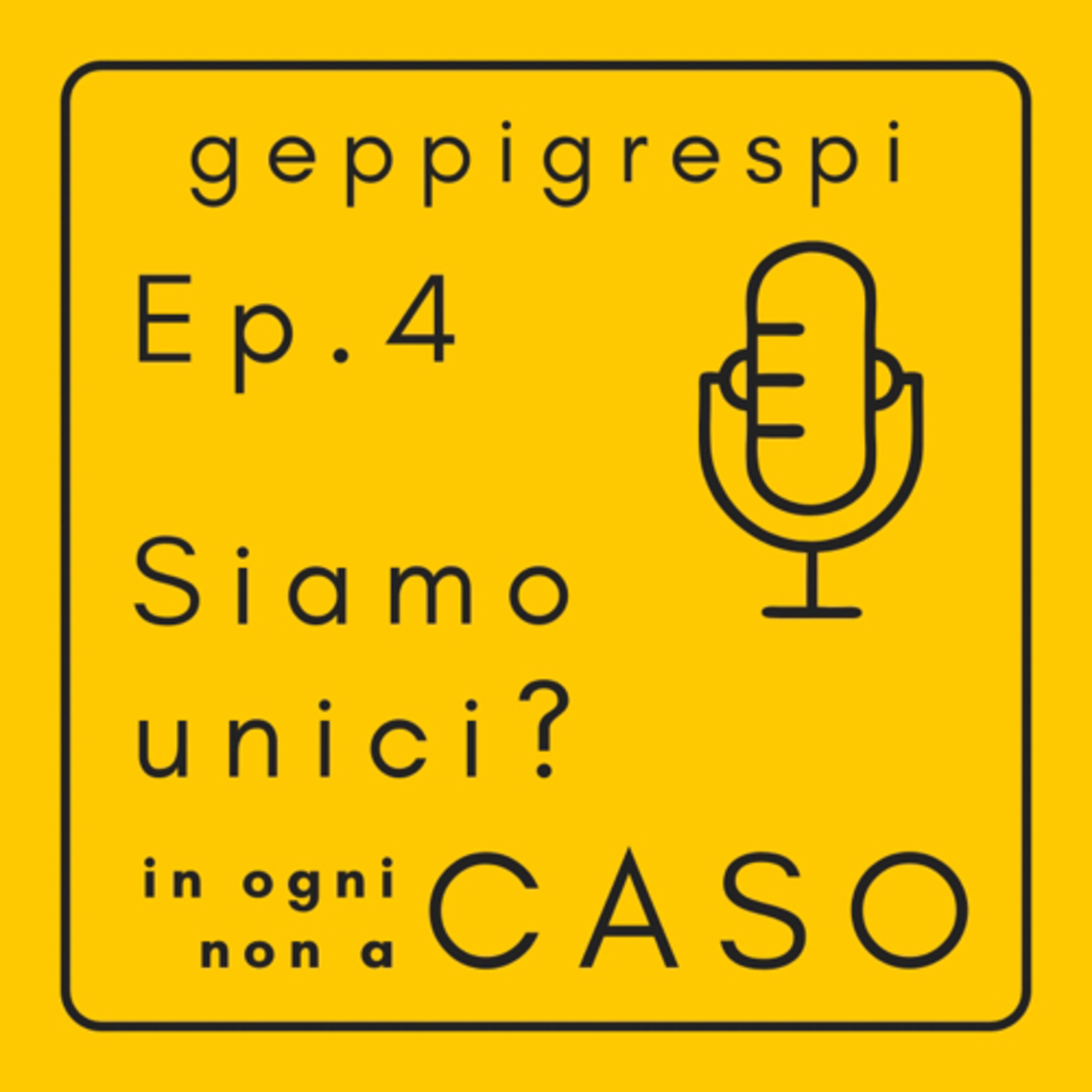 Ep. 4 - Siamo unici? episode artwork