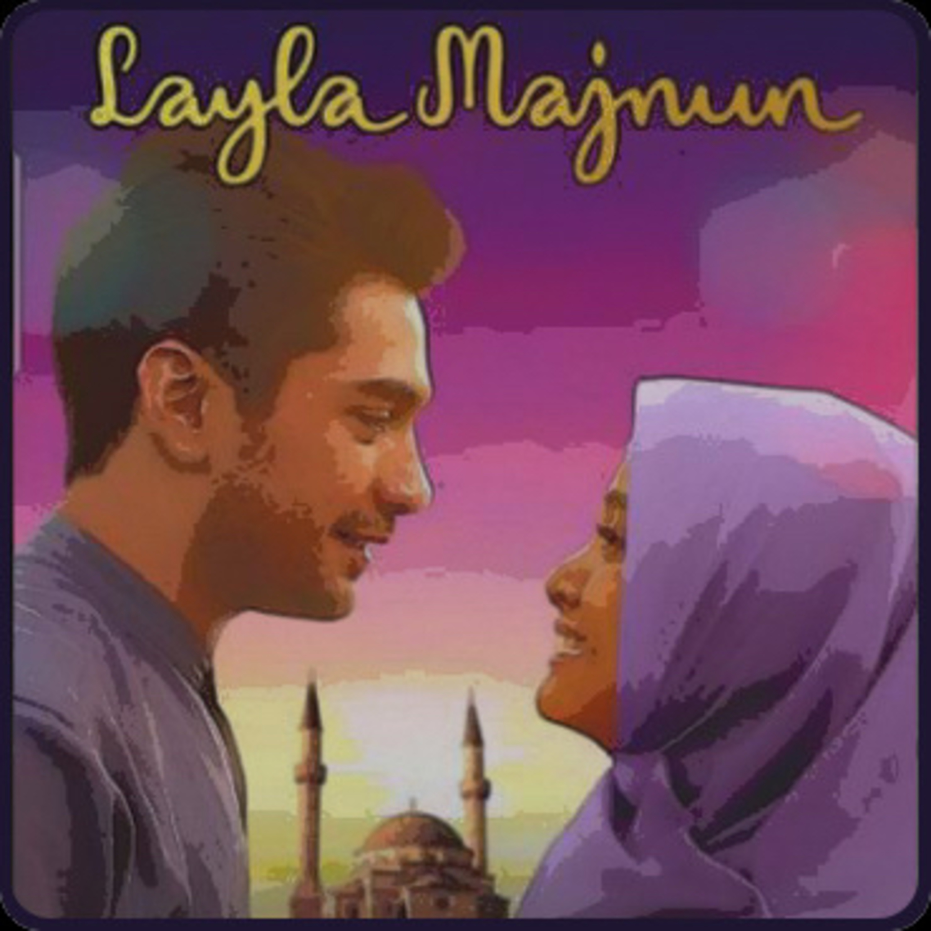 Film Layla Majnun Dilema Antara Cinta, Cita, Keluarga episode artwork