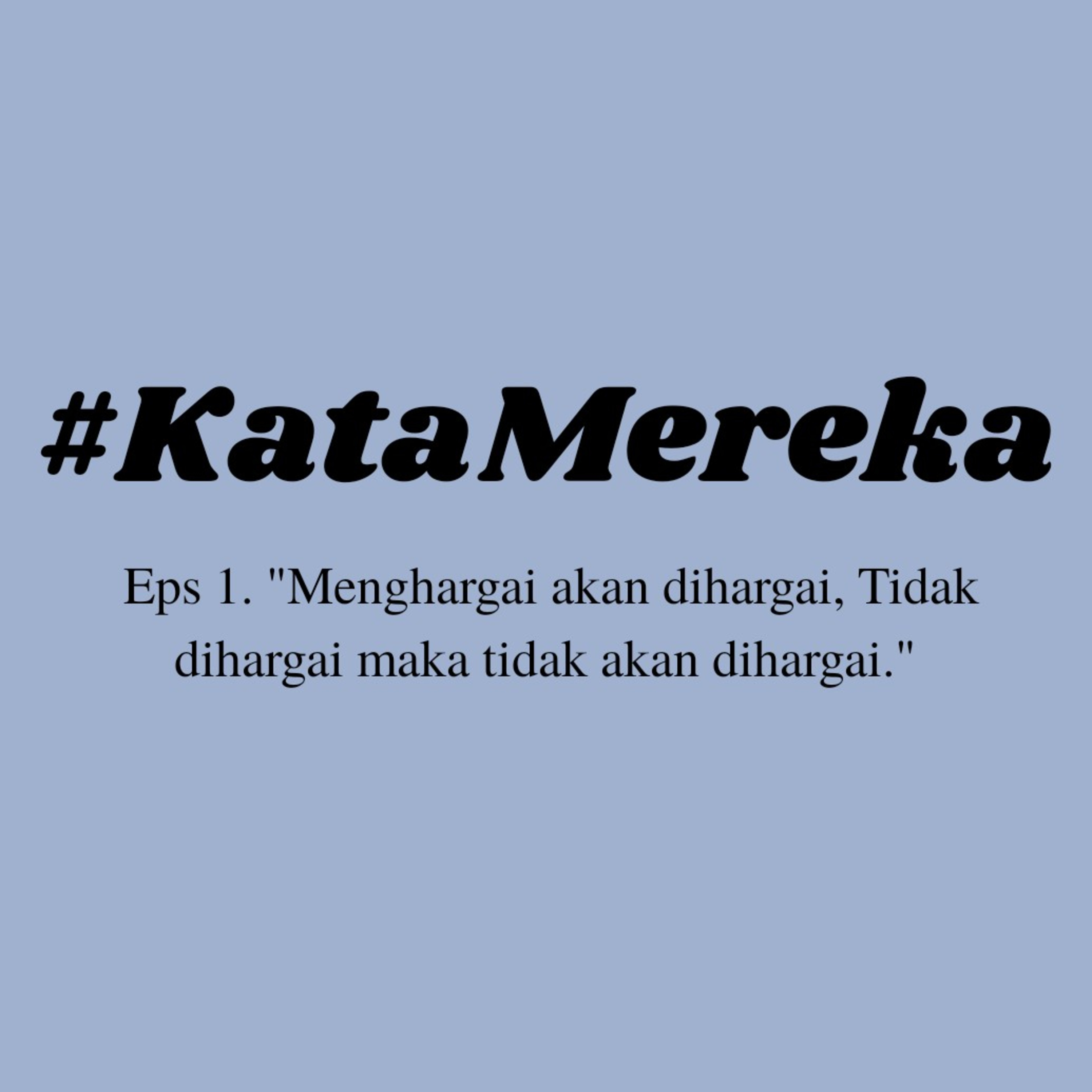#KataMereka