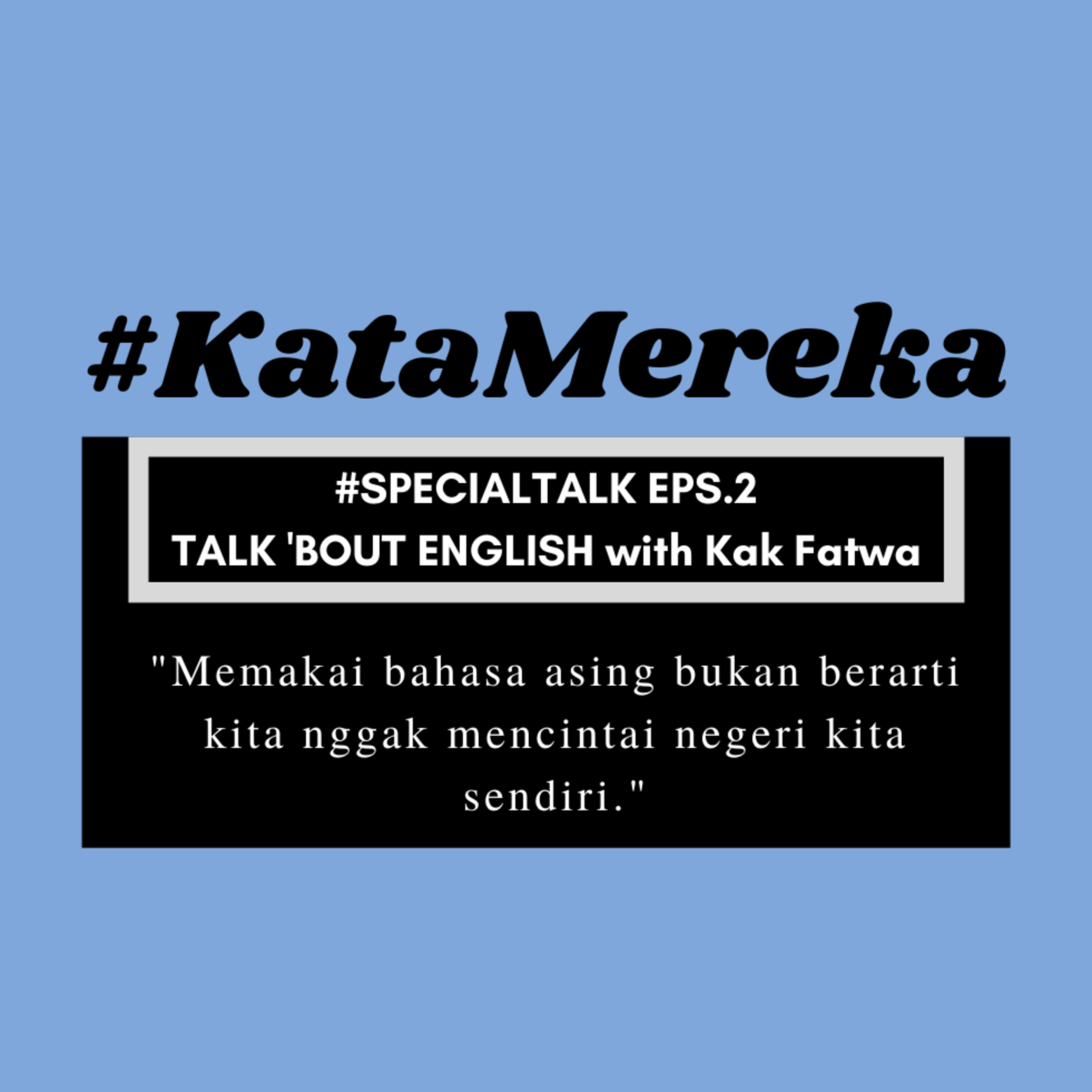 #KataMereka