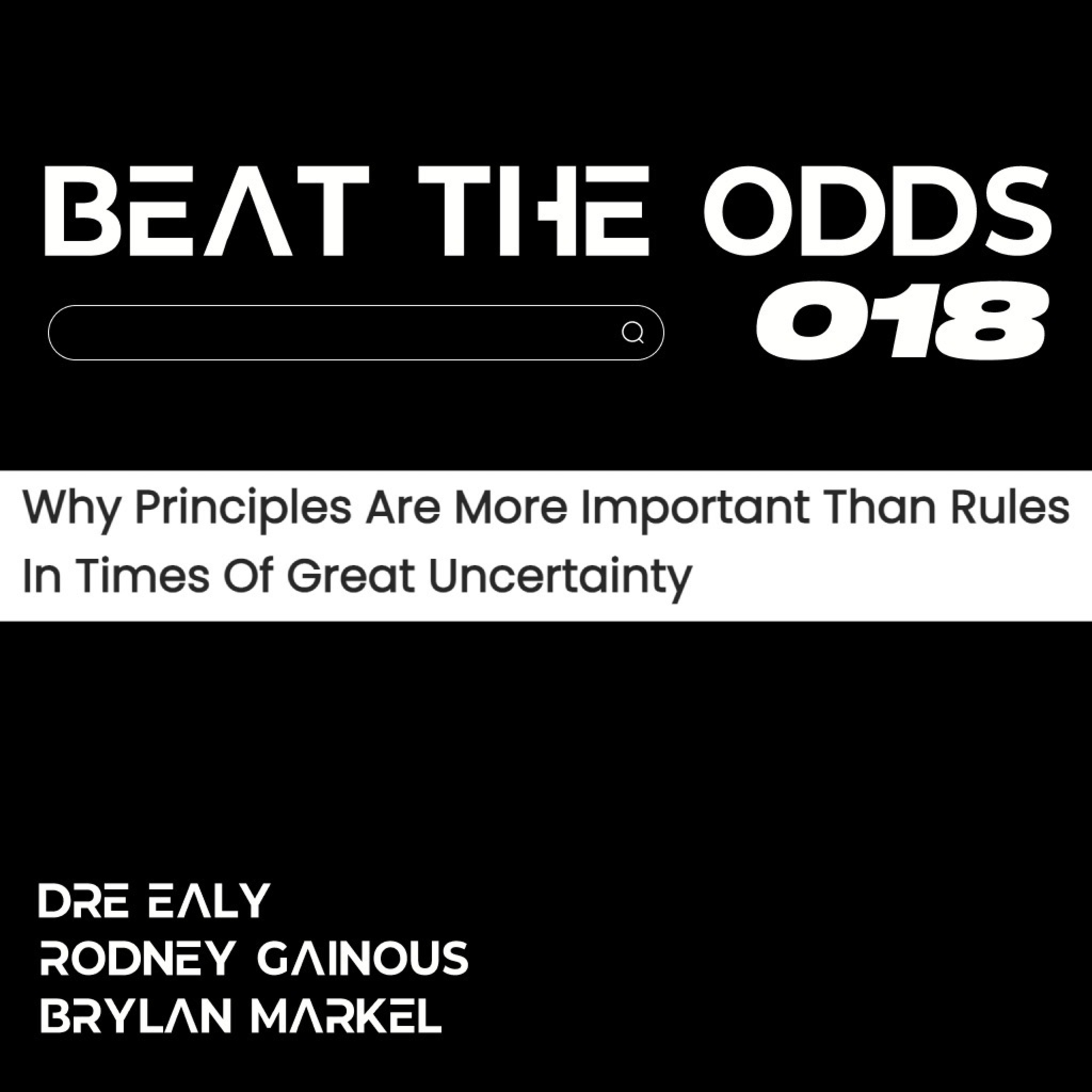 Beat The Odds with Dre, Rodney, & Brylan