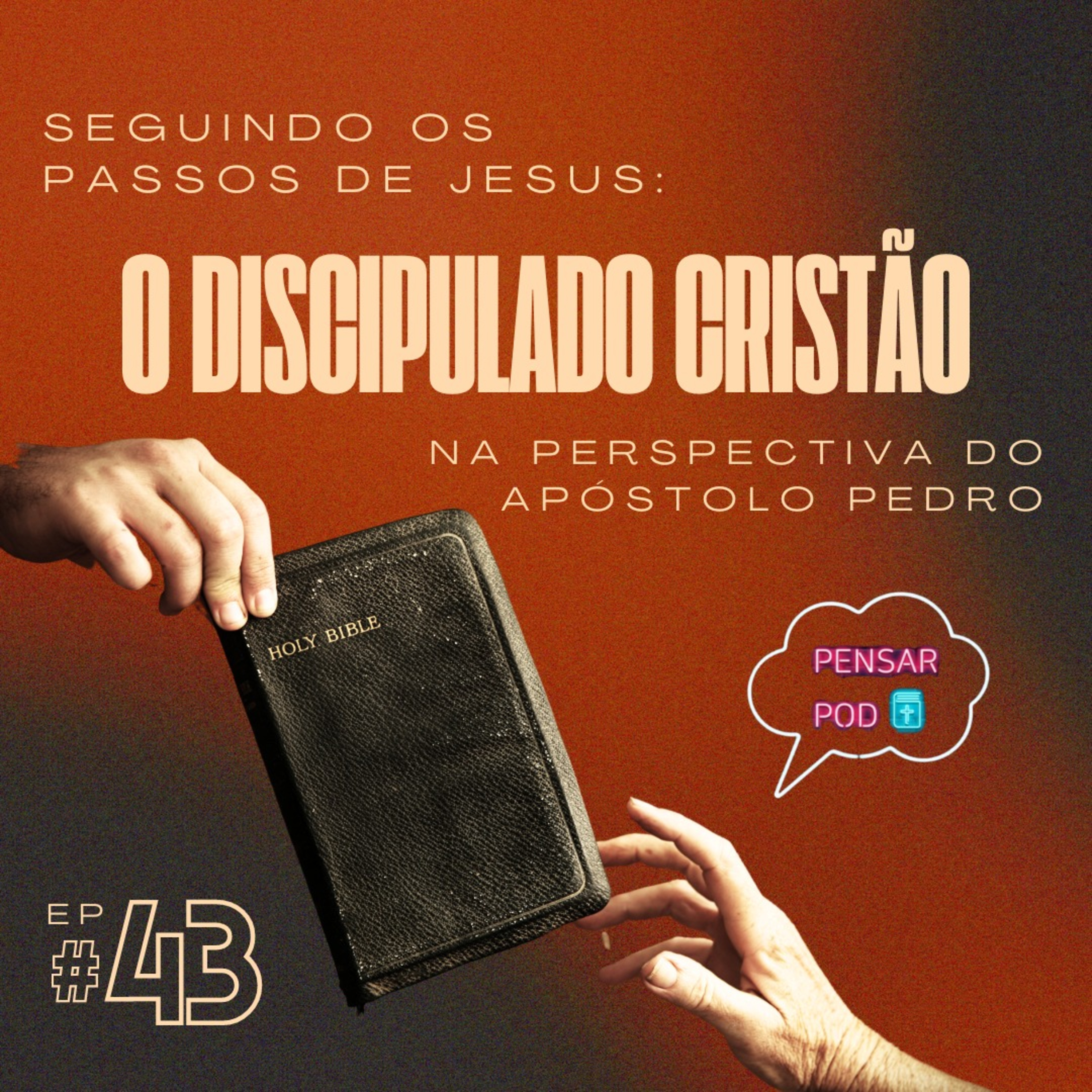 #43 - Seguindo os Passos de Jesus: O Discipulado Cristão na perspectiva do apóstolo Pedro episode artwork