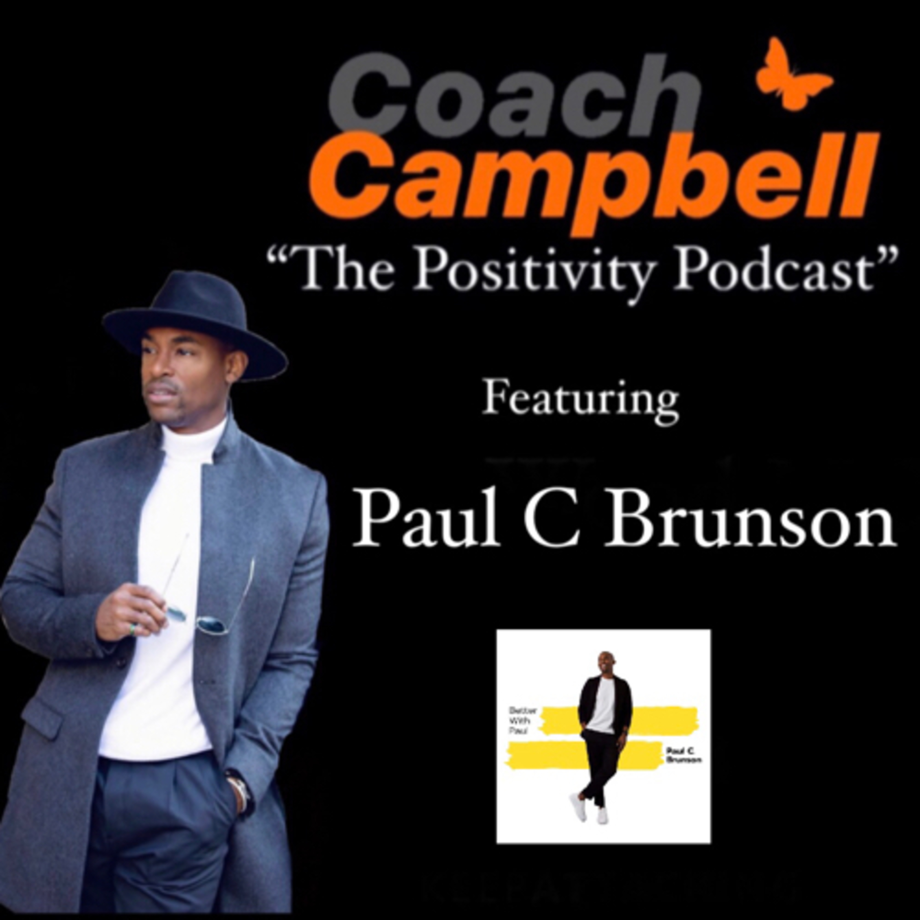 “The Positivity Podcast” with Coach Campbell