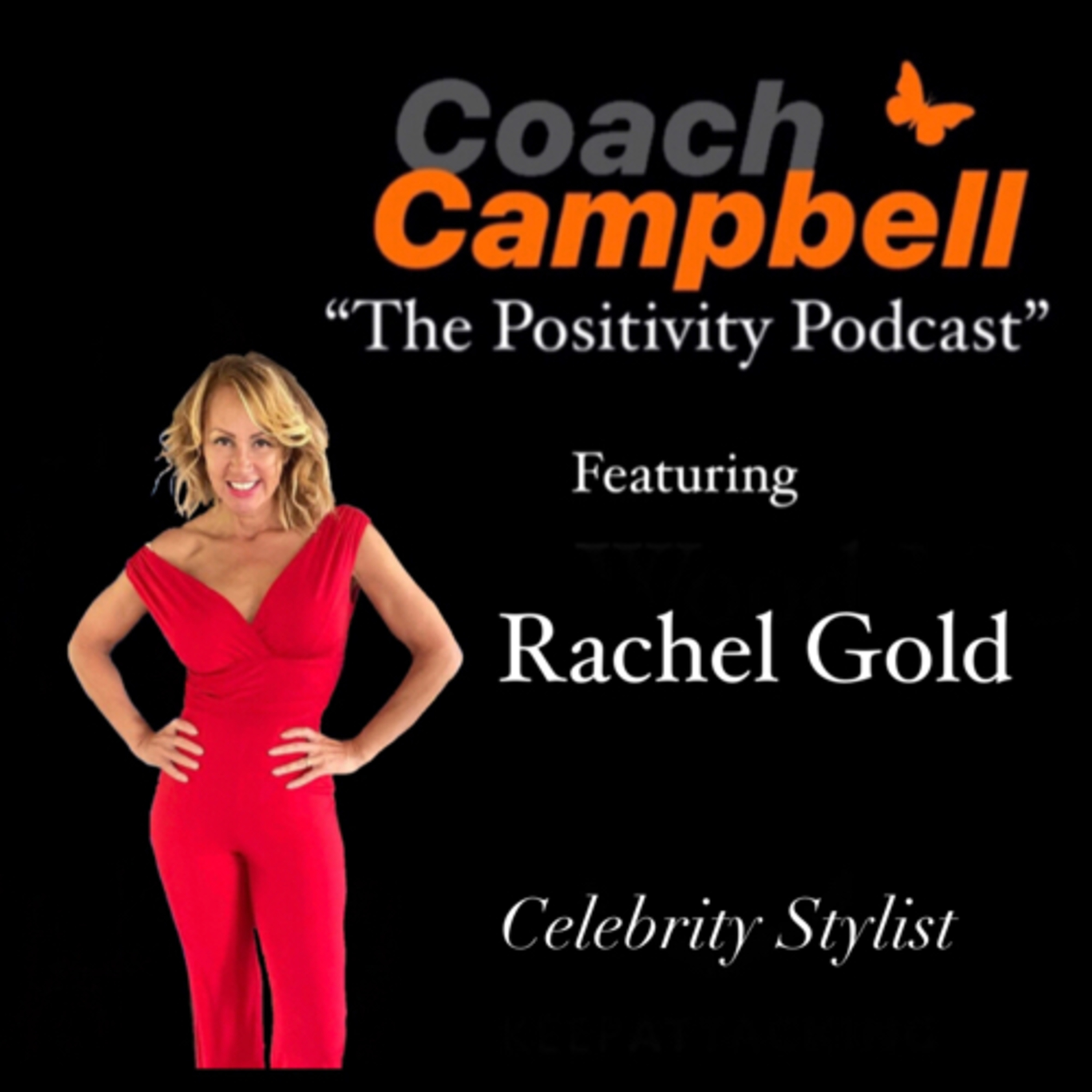“The Positivity Podcast” with Coach Campbell