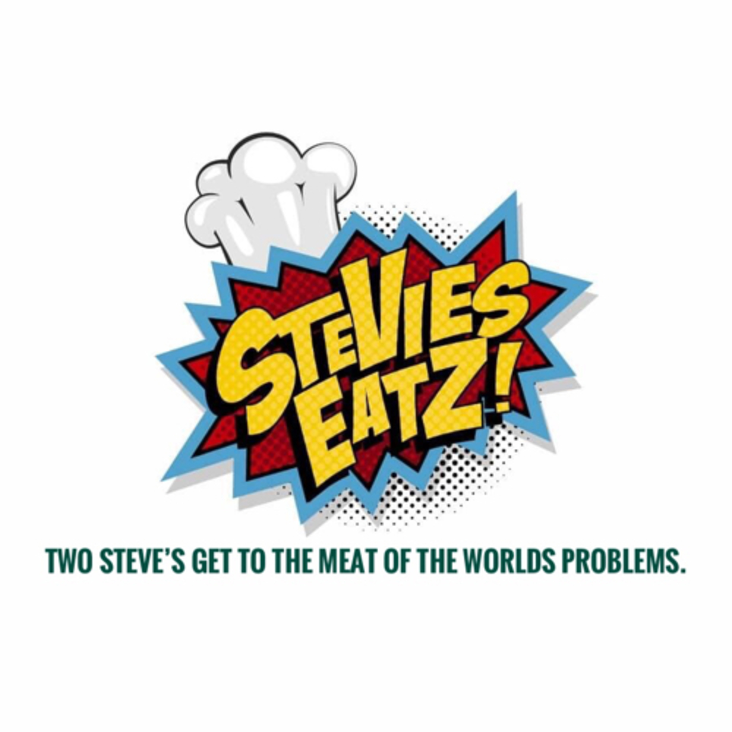 Two Steve’s get to the Meat of the worlds problems. episode artwork