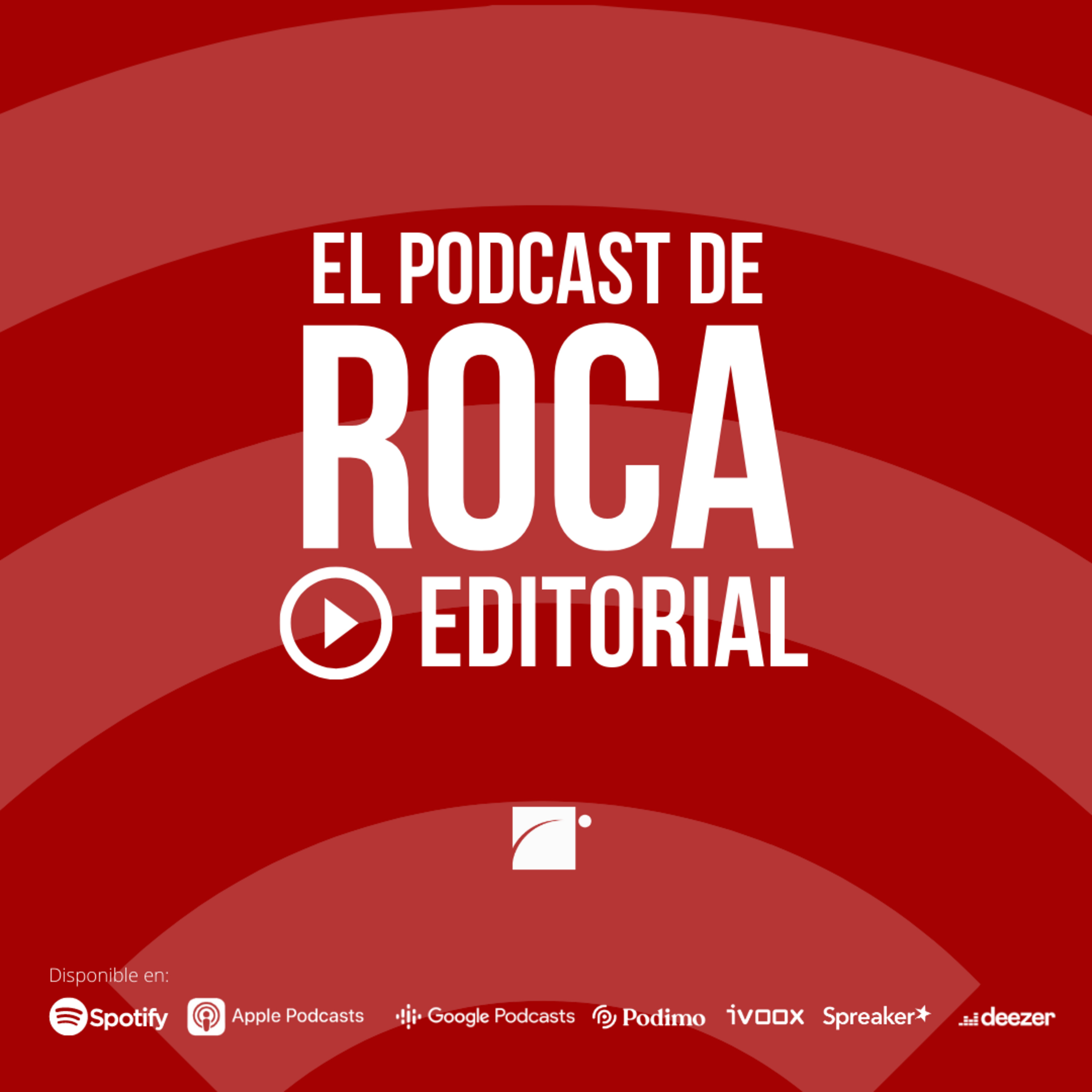 El podcast de libros de Roca Editorial
