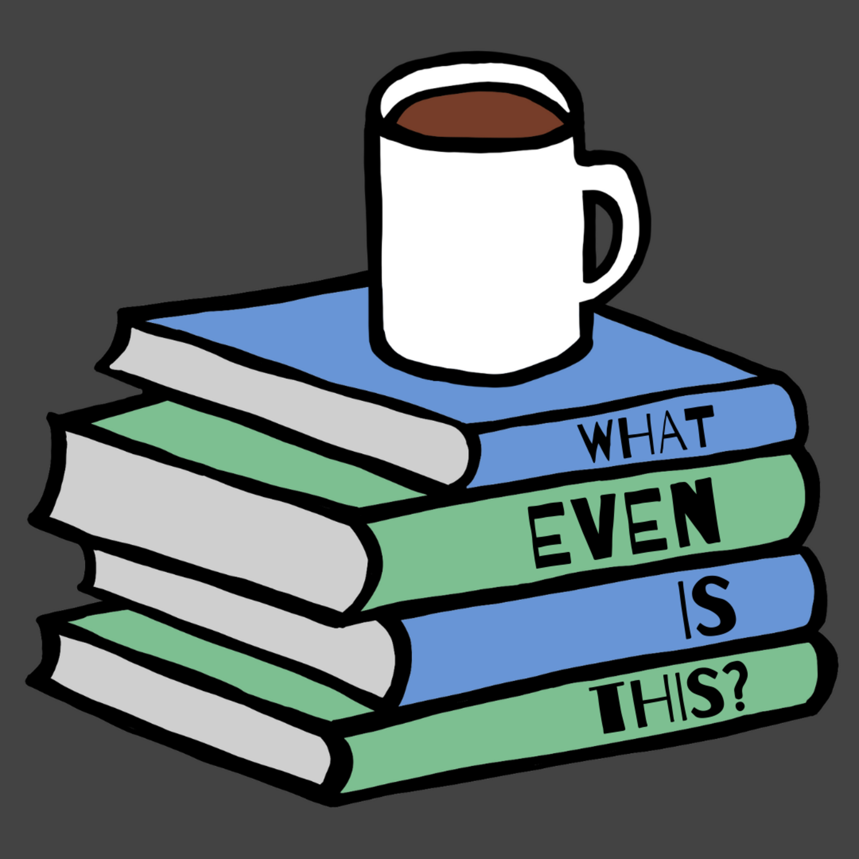 What Even Is This? Podcast