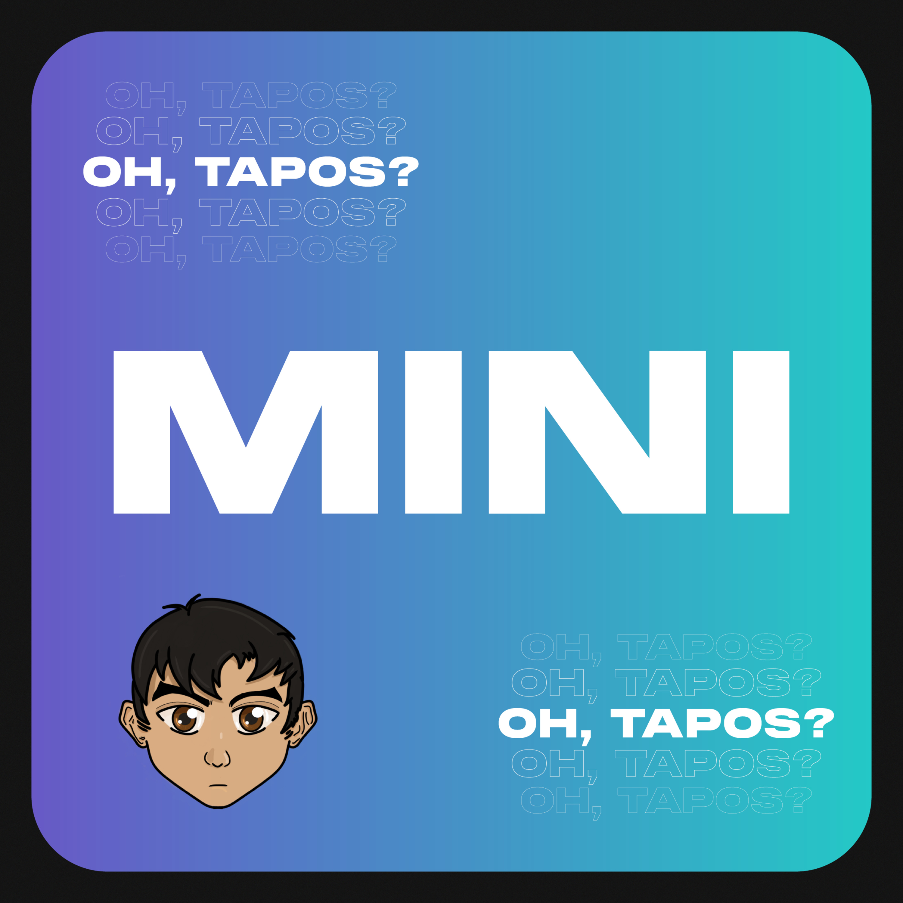 Oh, Tapos?