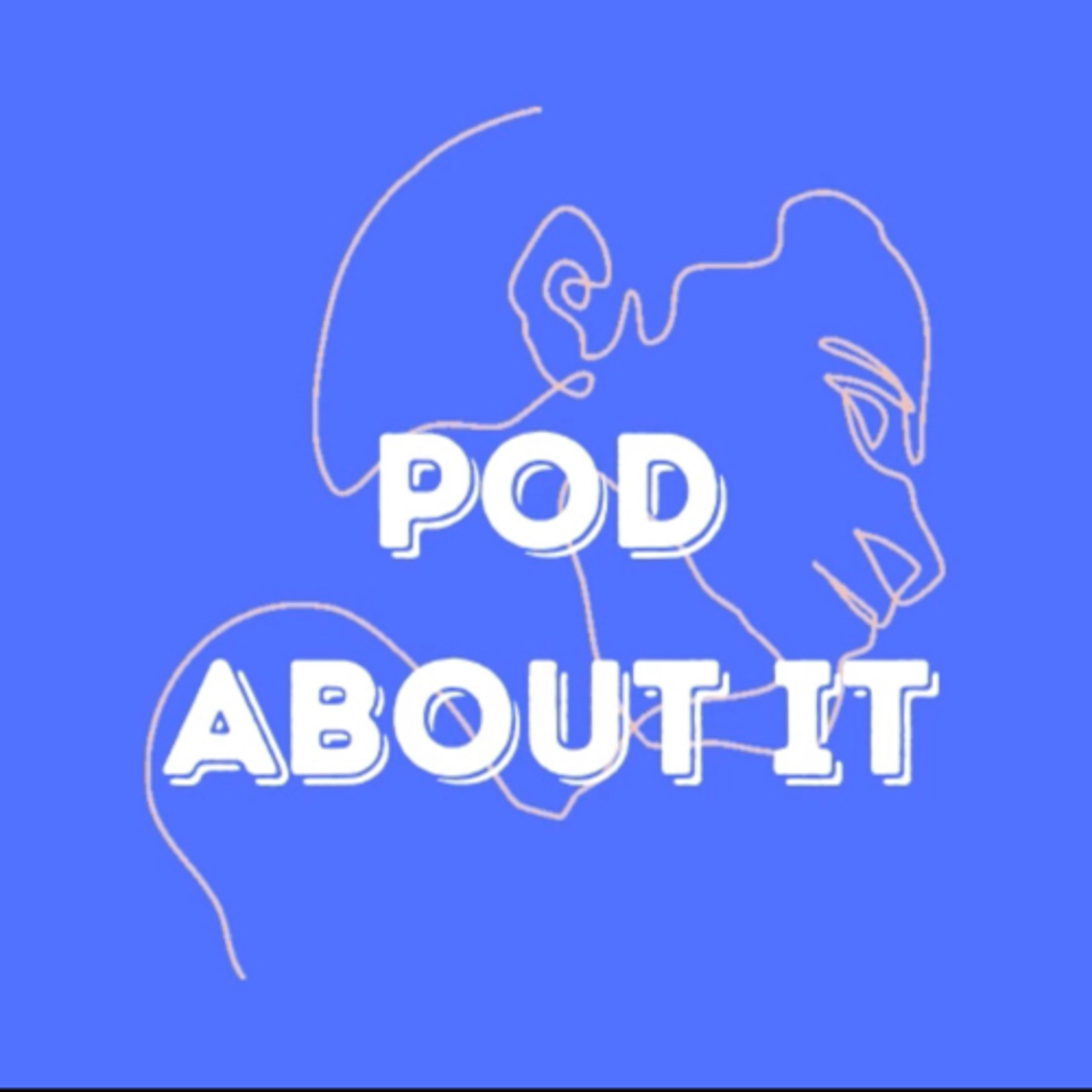 Pod About It