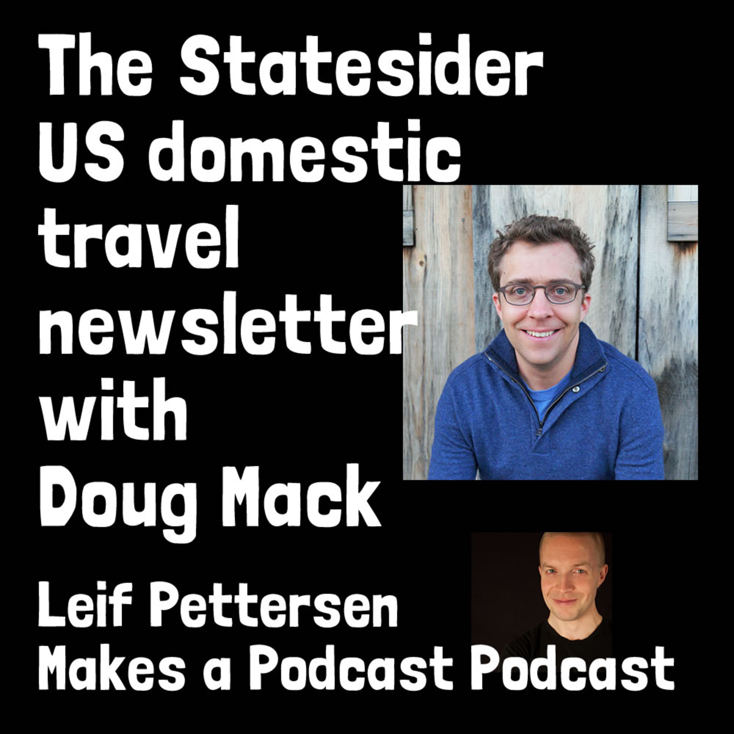 Leif Pettersen Makes a Podcast Podcast