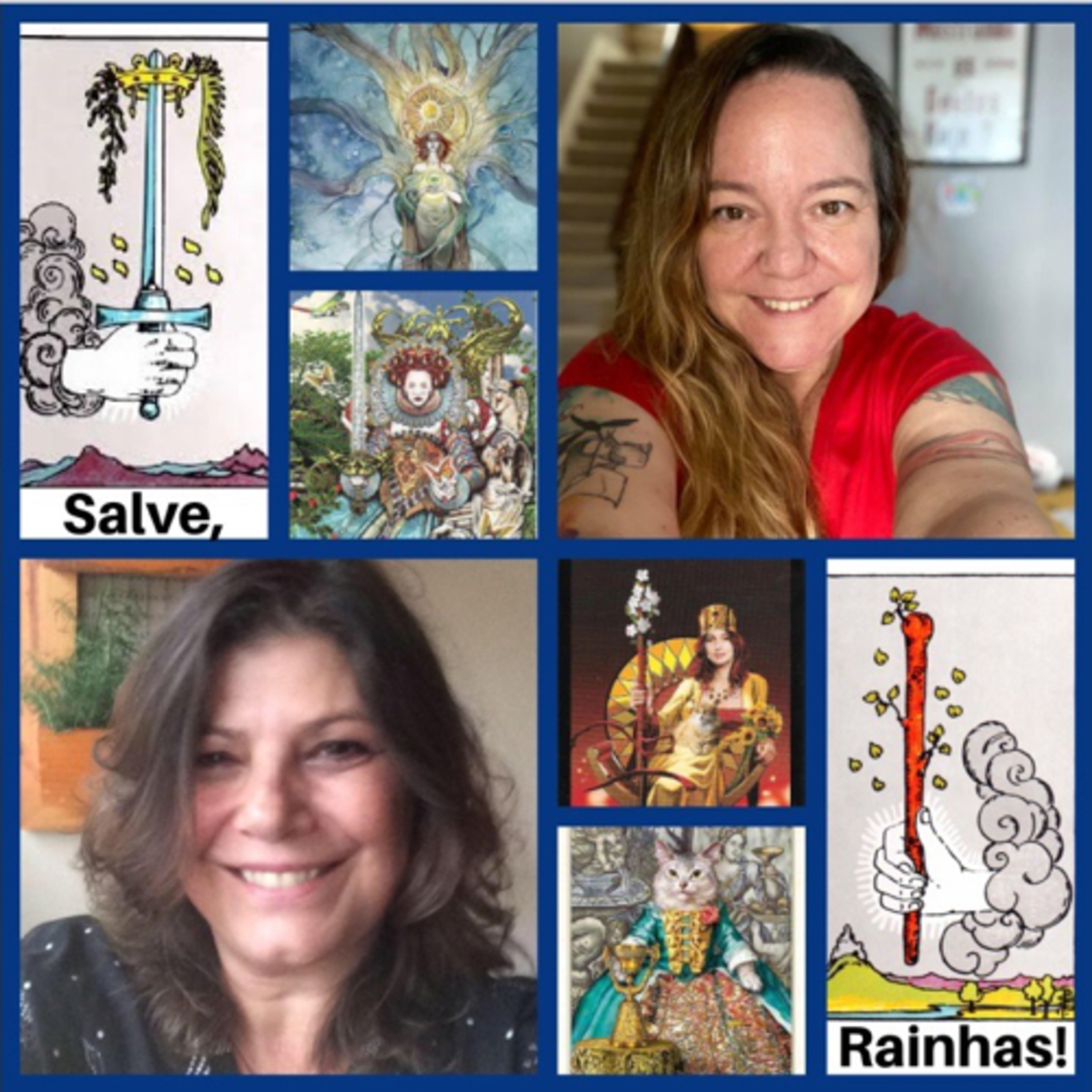 Salve, Rainhas! Sobre tarô e sobre a vida