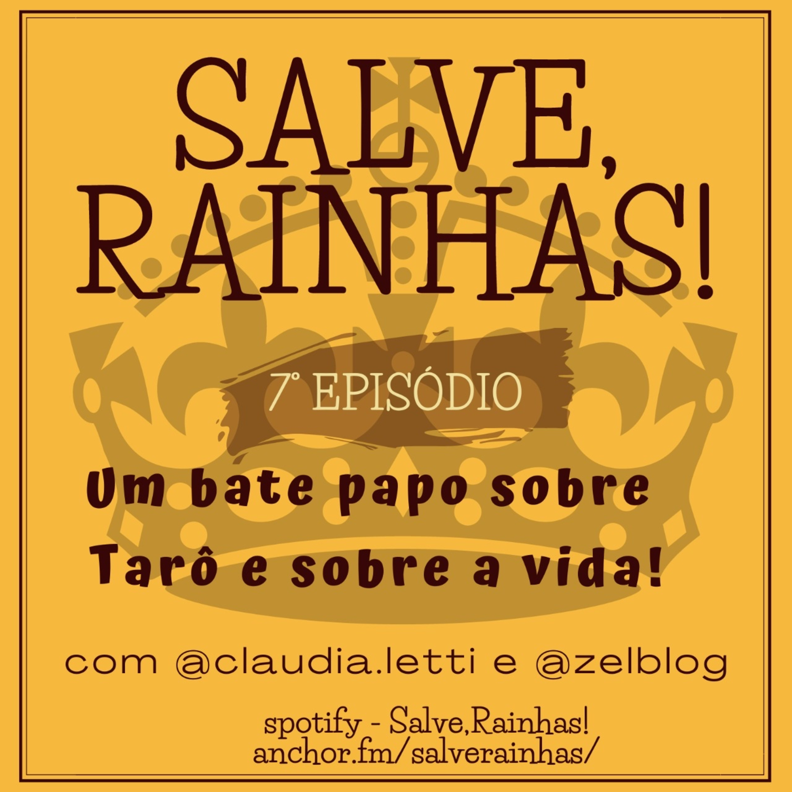 Salve, Rainhas! Sobre tarô e sobre a vida