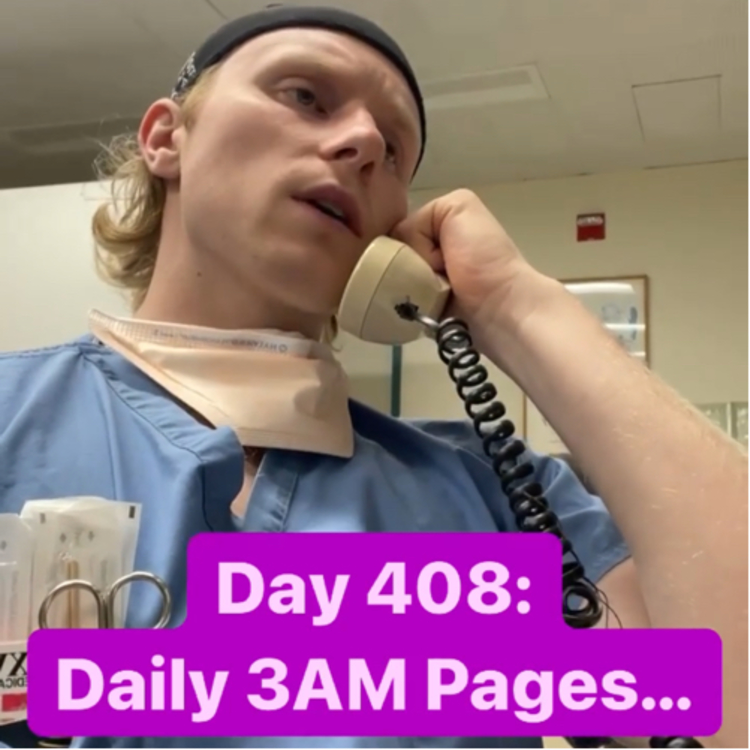 Day 408 of Oral Surgery Residency: “THE 3AM PAGE…” 8.12.22 episode artwork