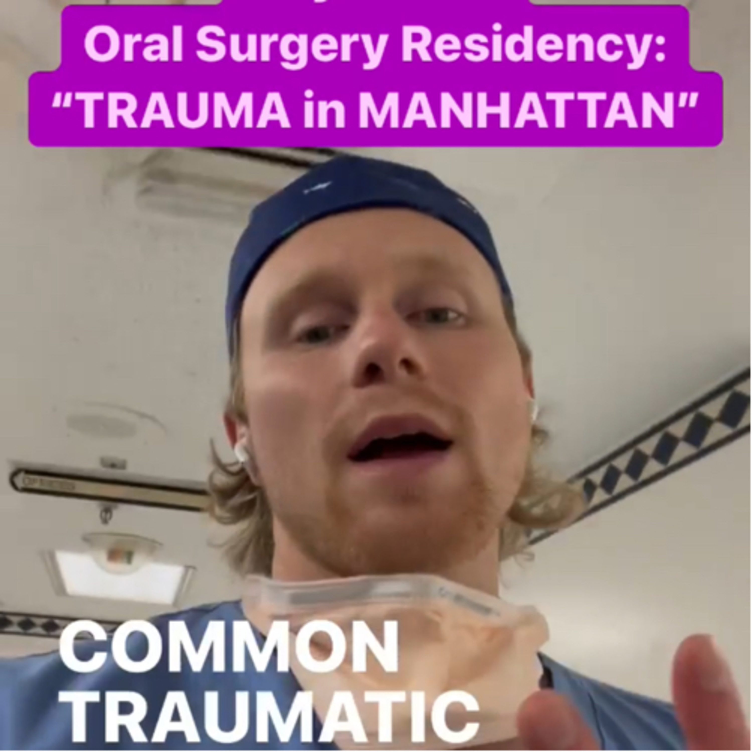 Day 431 of Oral Surgery Residency:
“TRAUMA In MANHATTAN”, 9.4.22 episode artwork