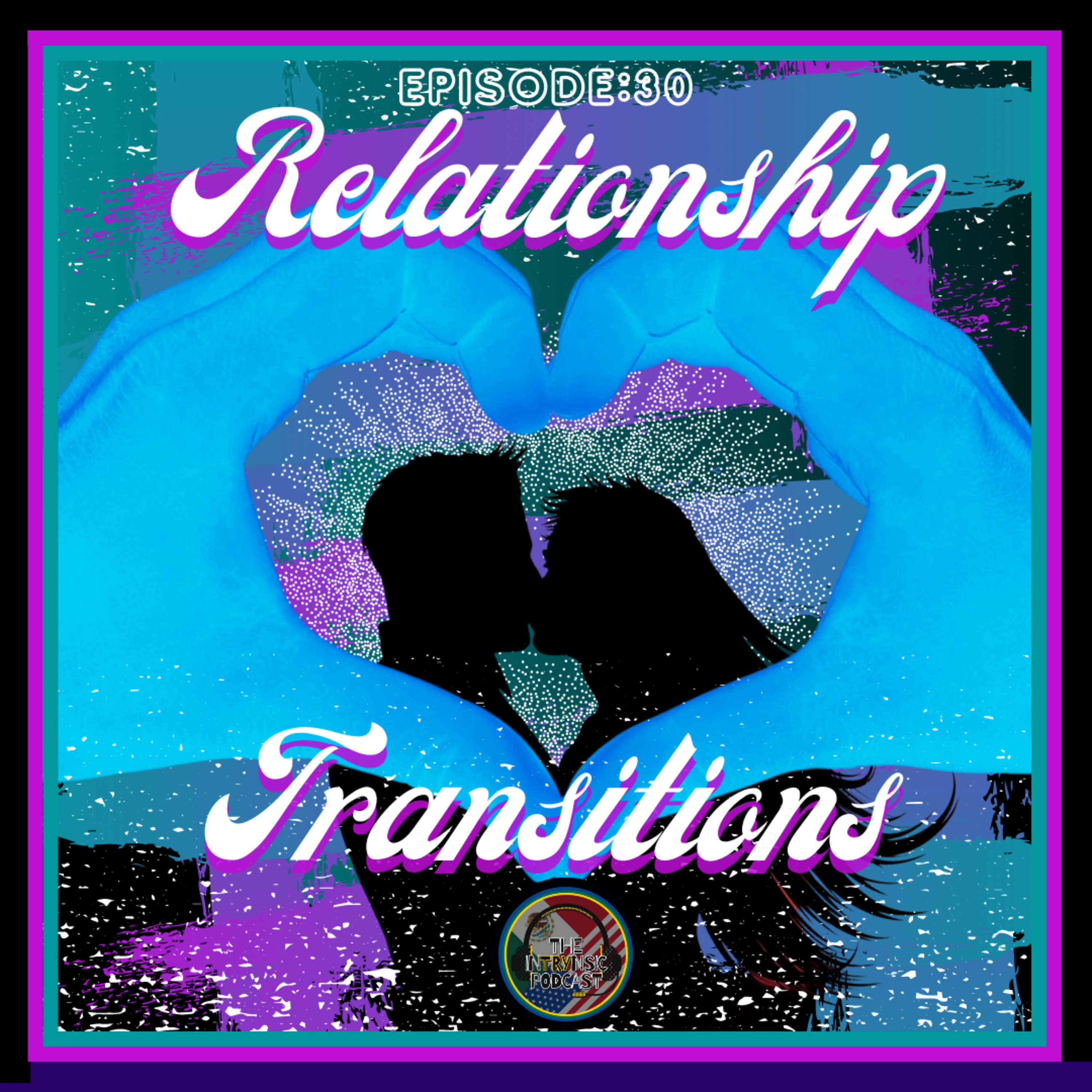 Relationship Transitions  episode artwork