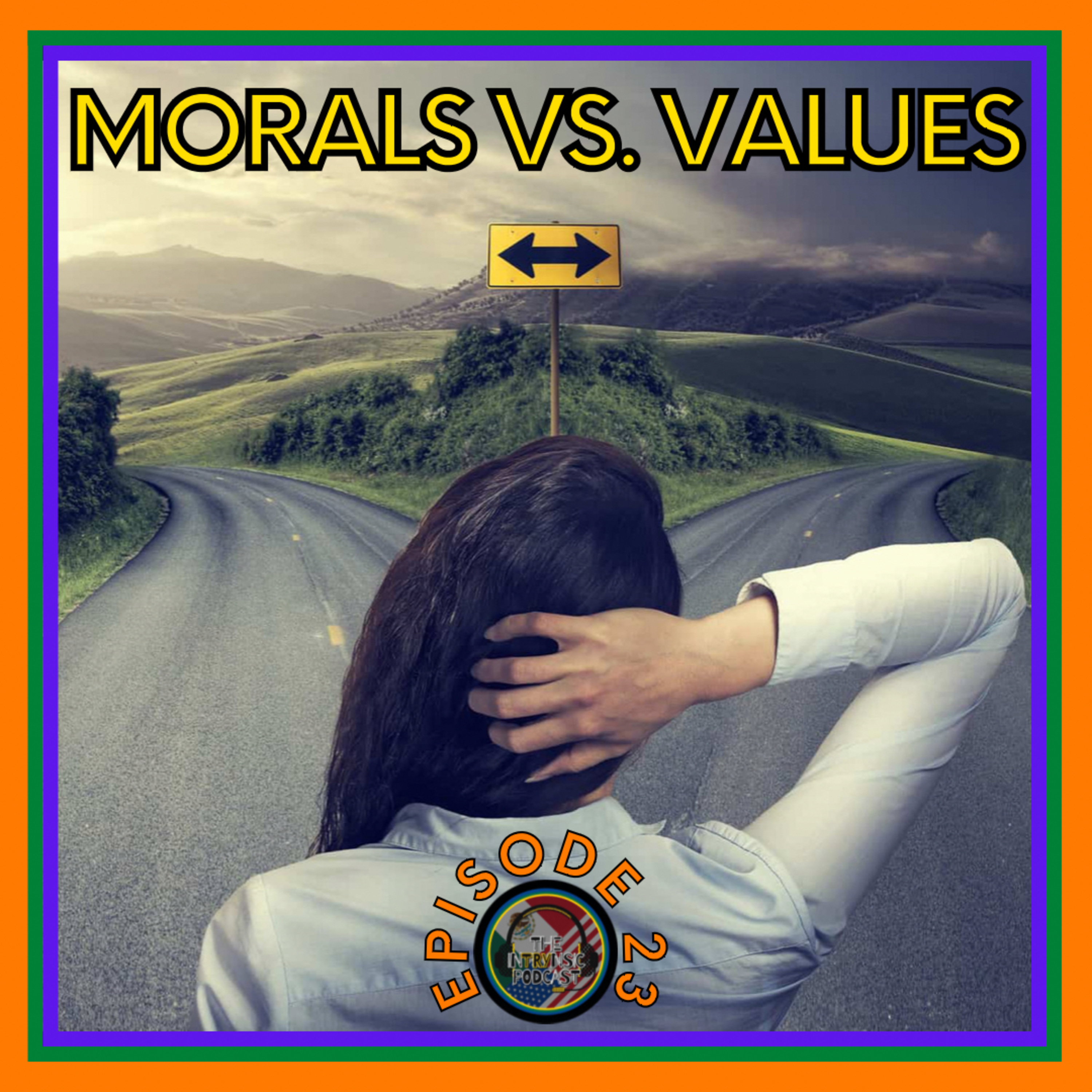 Morals Vs. Values episode artwork