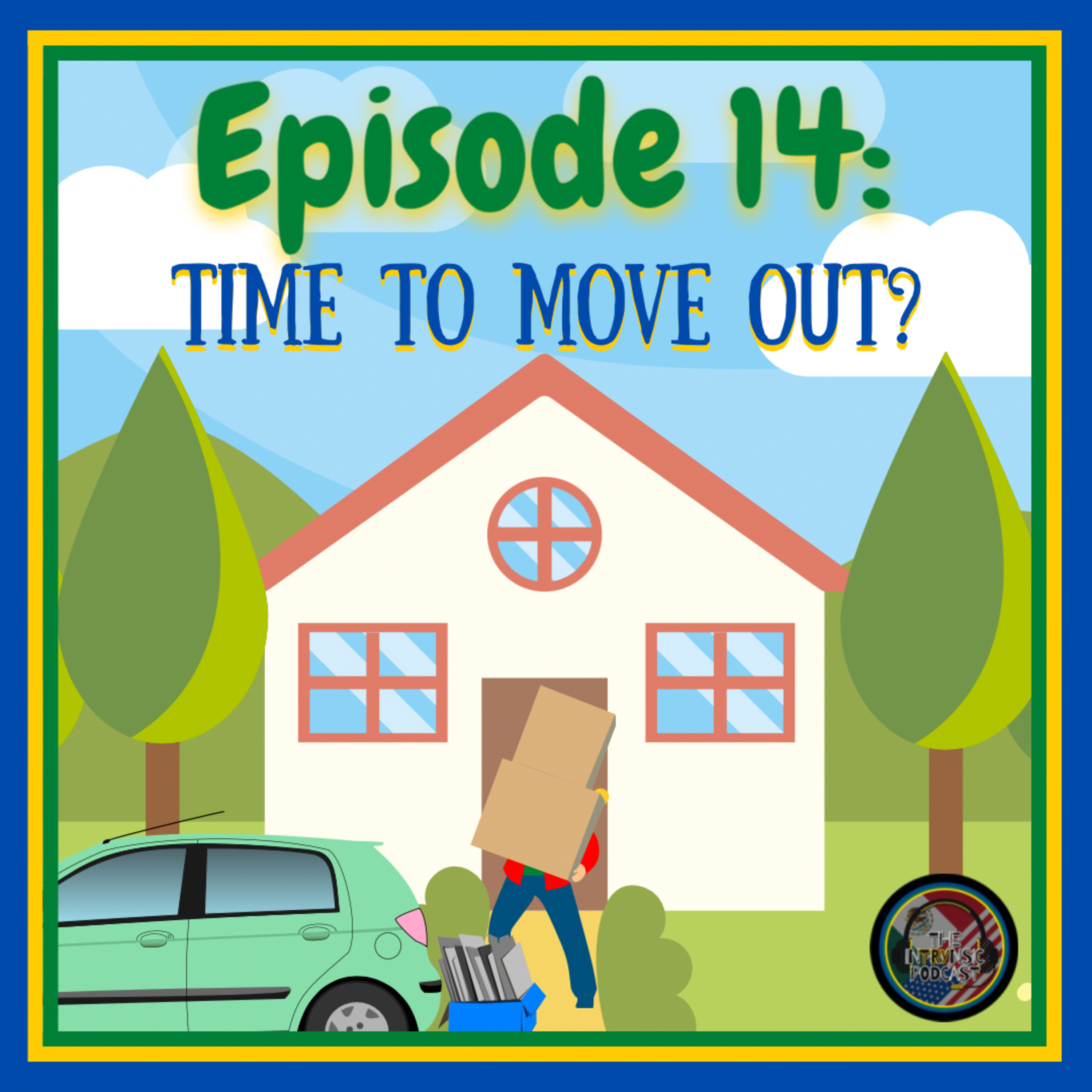Time to Move Out? episode artwork