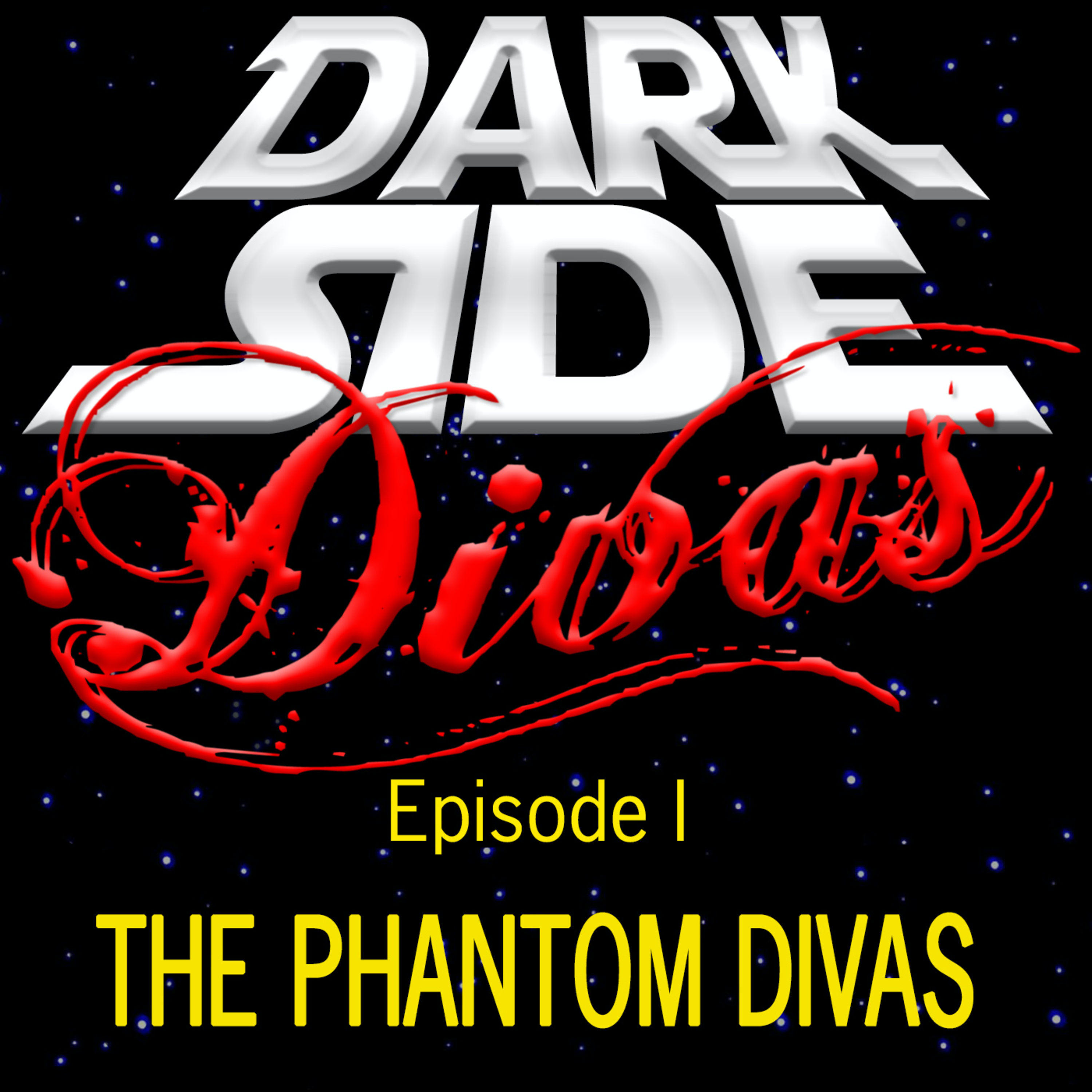 Dark Side Divas - A Star Wars Podcast
