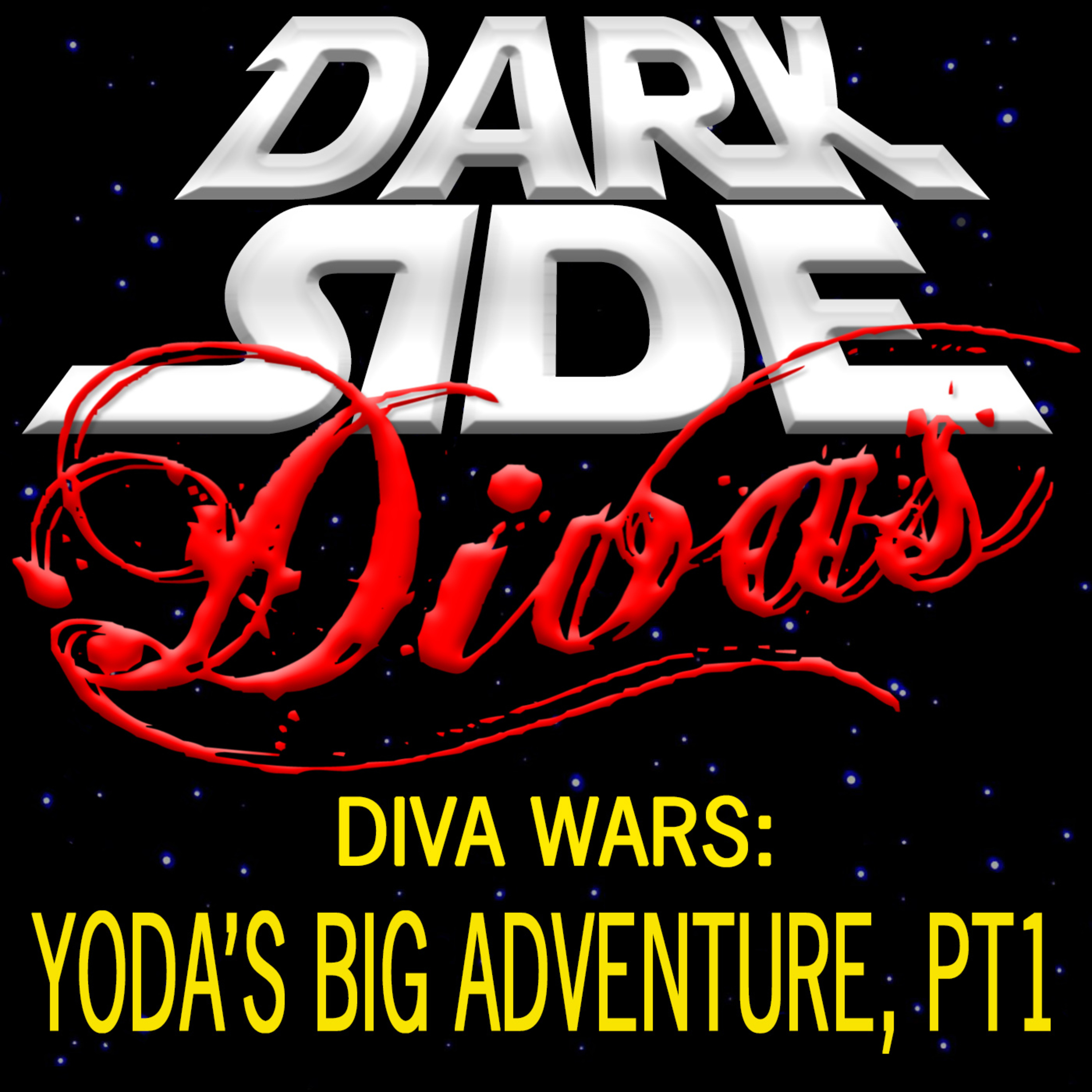 Dark Side Divas - A Star Wars Podcast
