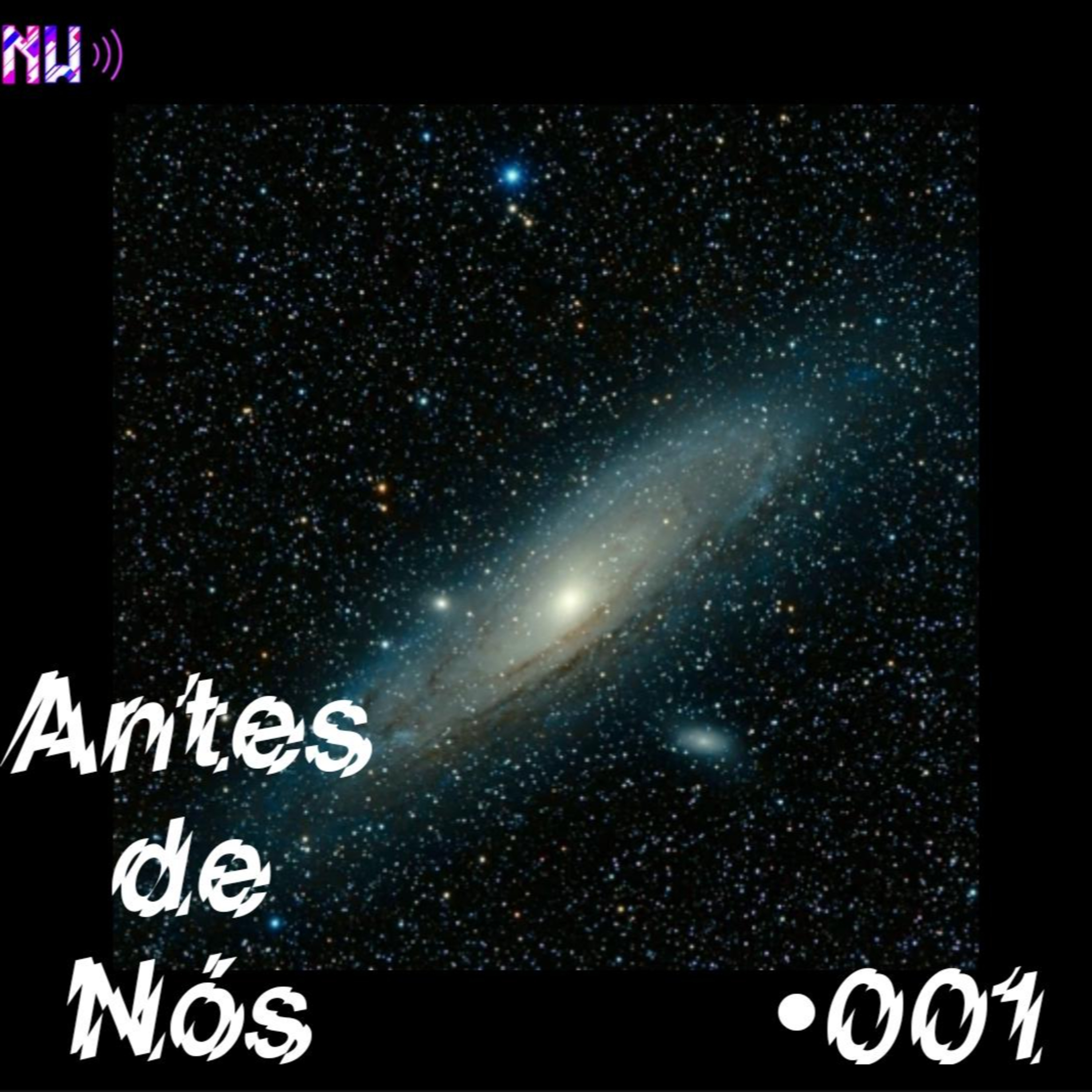 Antes de Nós - A Origem do Universo - #001 episode artwork