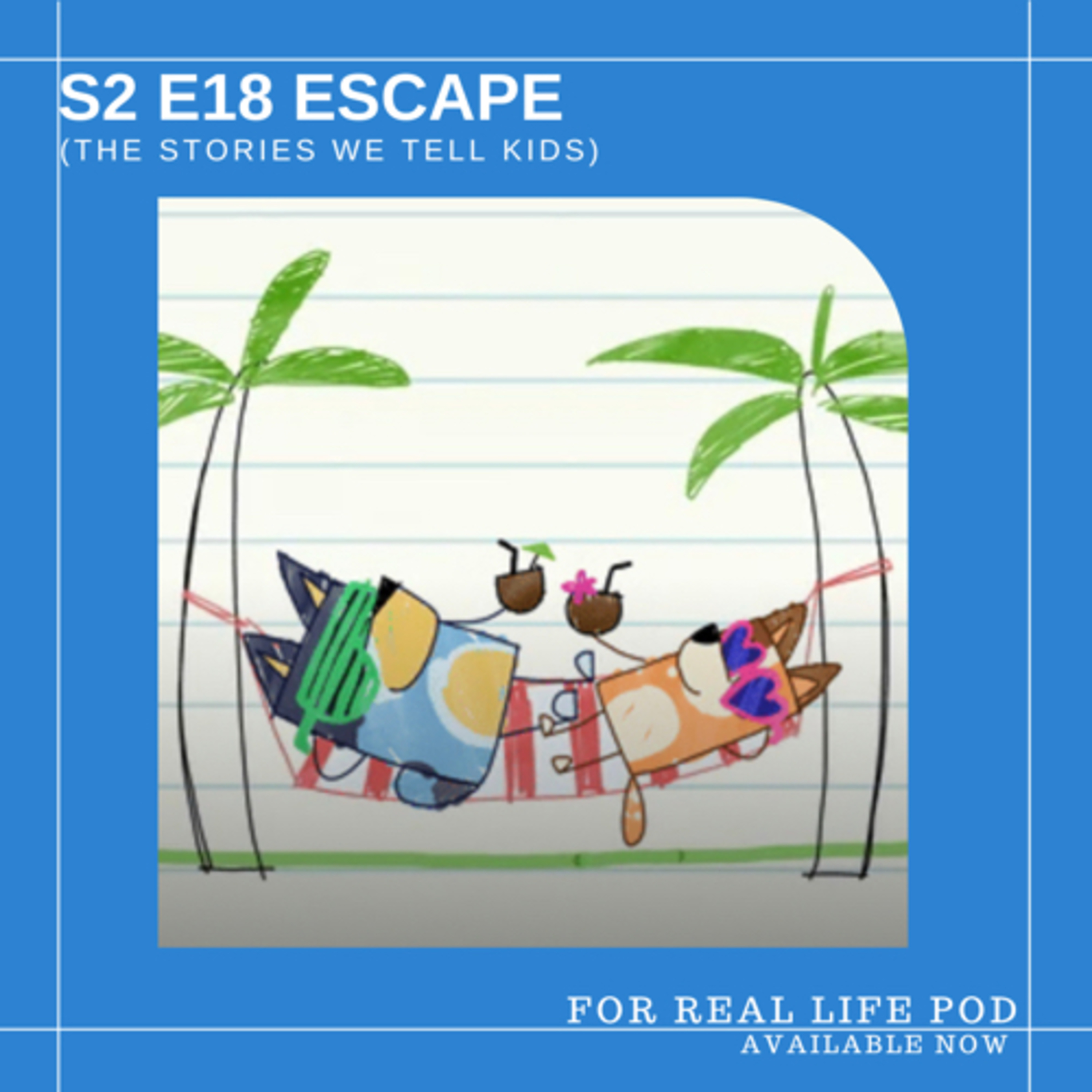 Escape (the stories we tell kids) episode artwork