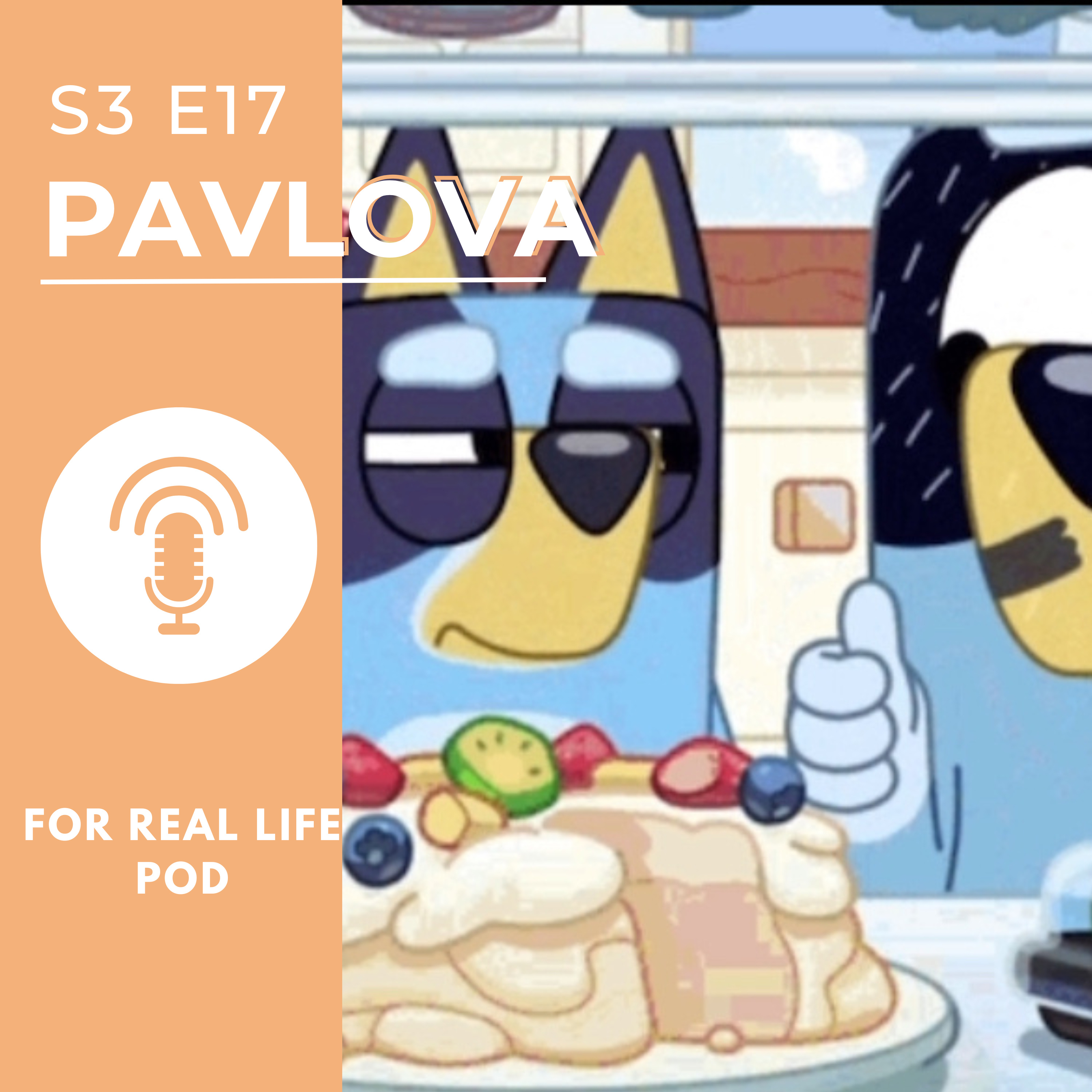 For Real Life Pod - Bluey Podcast