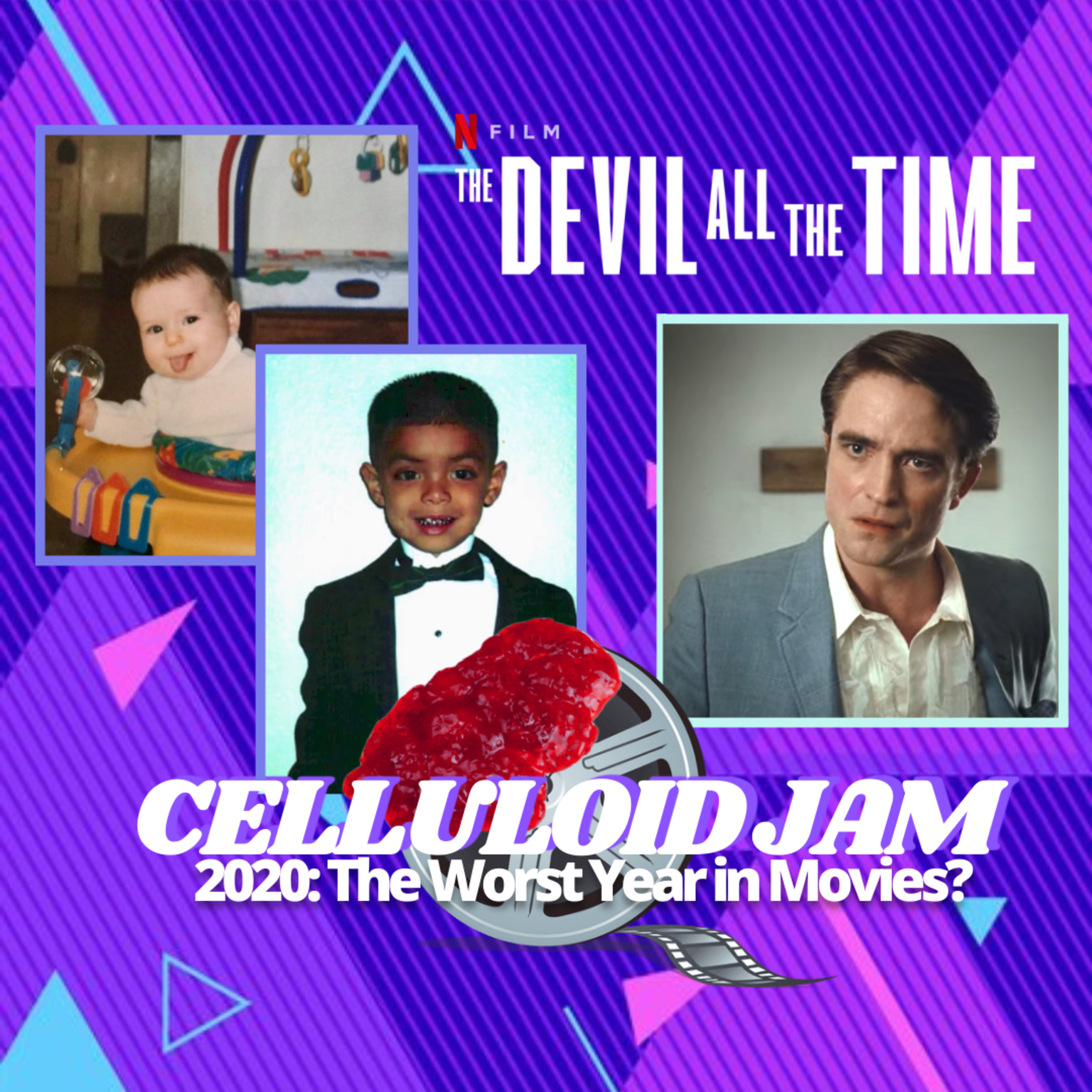 Celluloid Jam - 2020: The Worst Year in Movies?