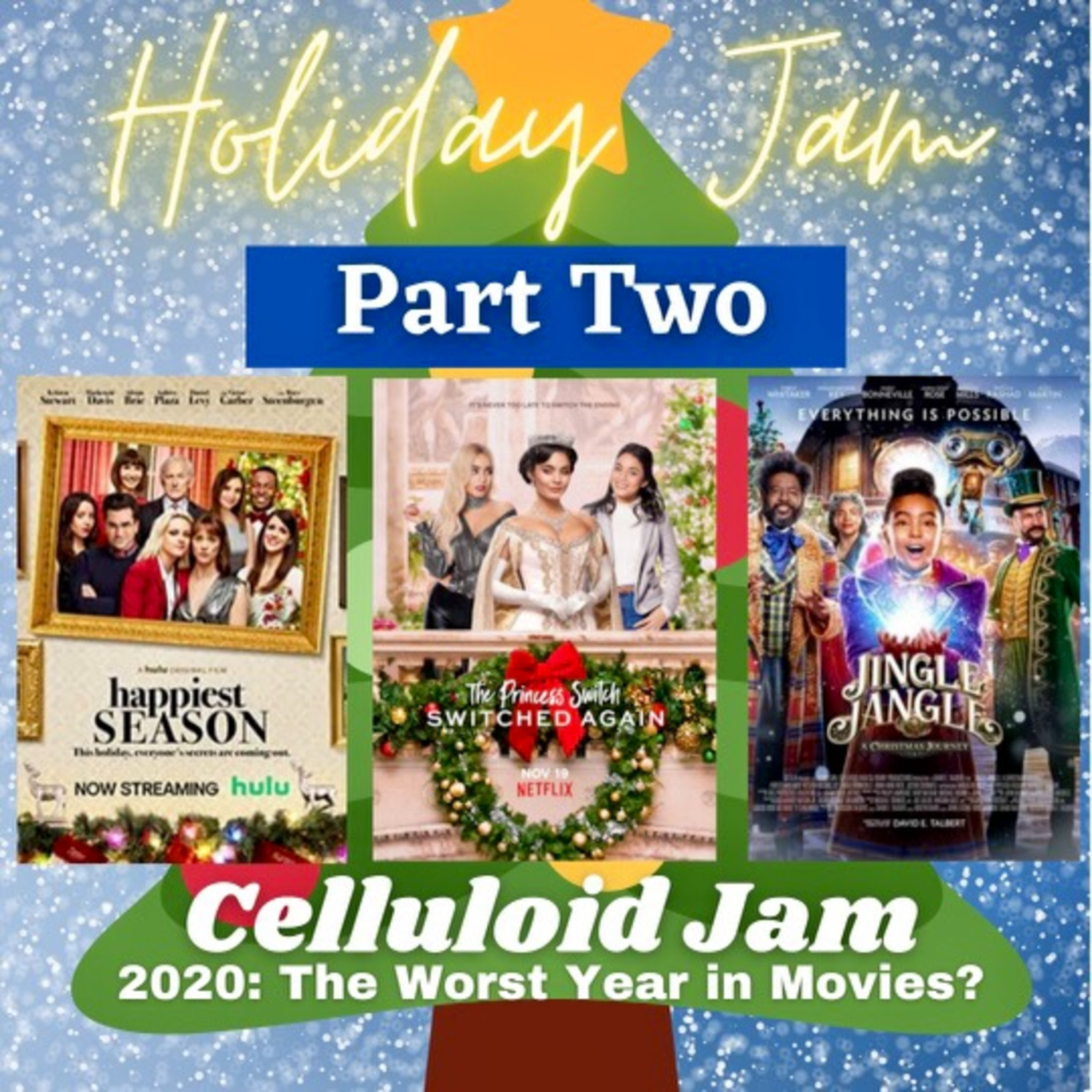 Celluloid Jam - 2020: The Worst Year in Movies?