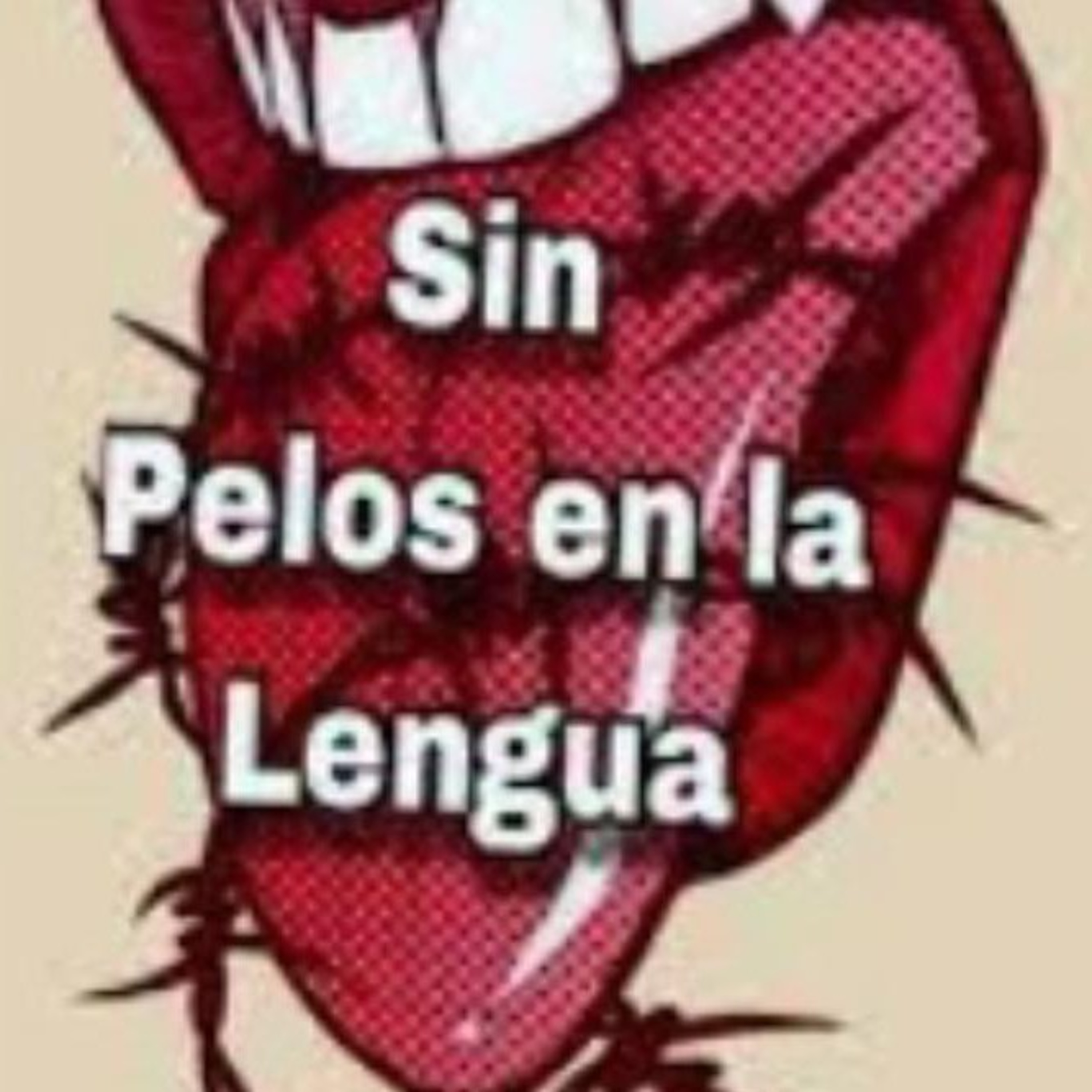 Sin Pelos En La Lengua