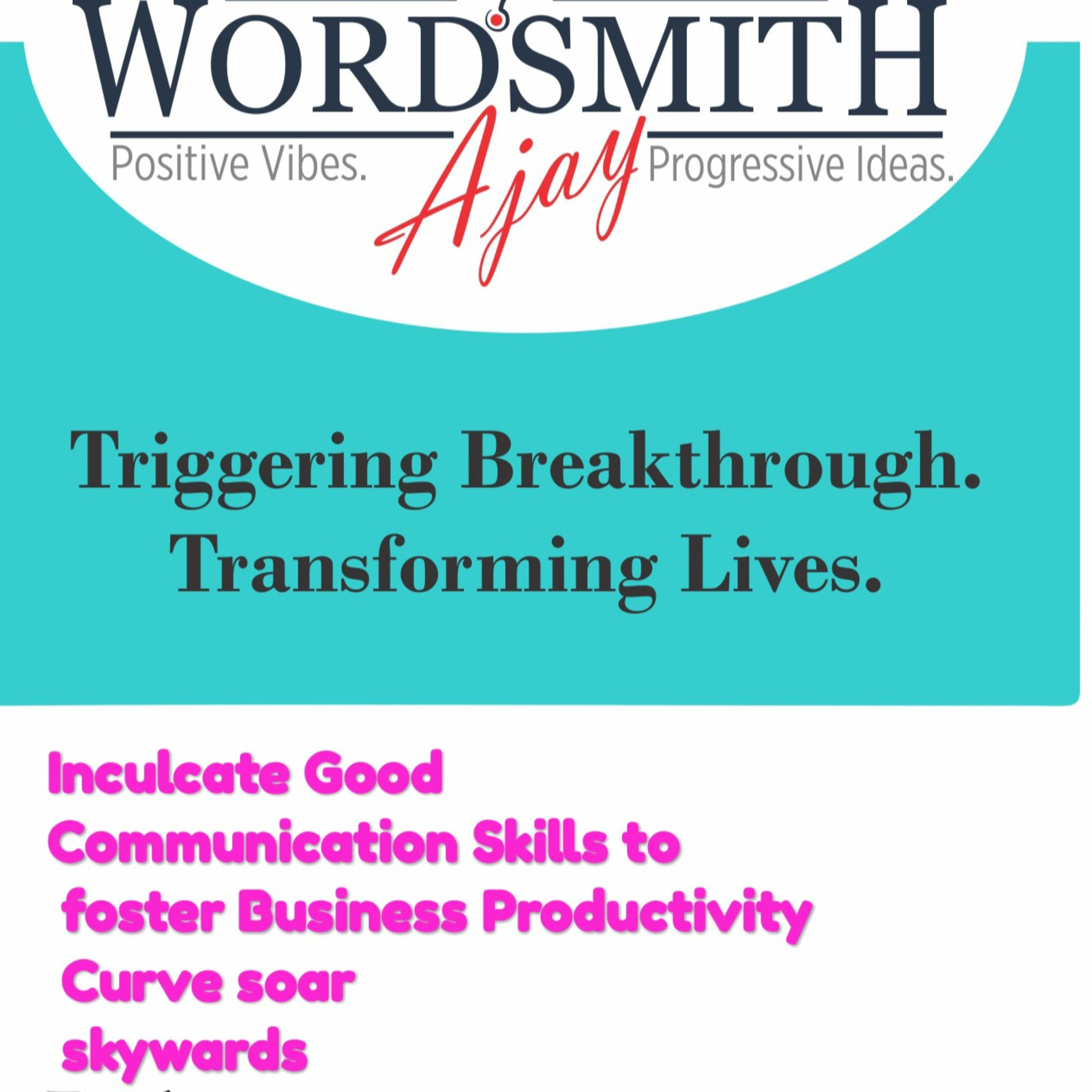Inculcate Good Communication Skills to foster Business Productivity Curve soar skywards