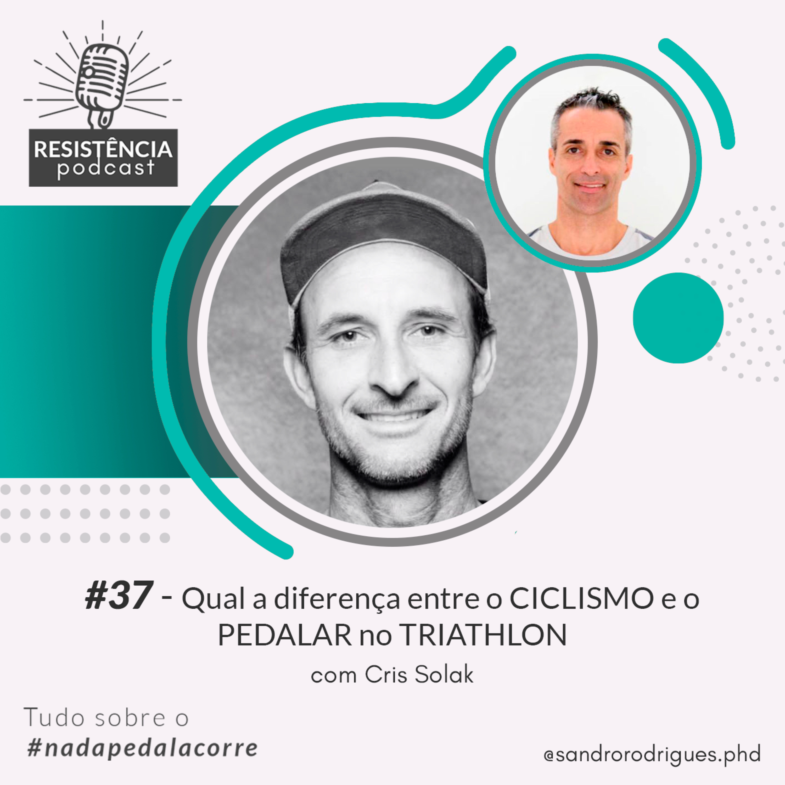 #37 - Qual a diferença entre o CICLISMO e o PEDALAR no TRIATHLON - com Cris Solak episode artwork