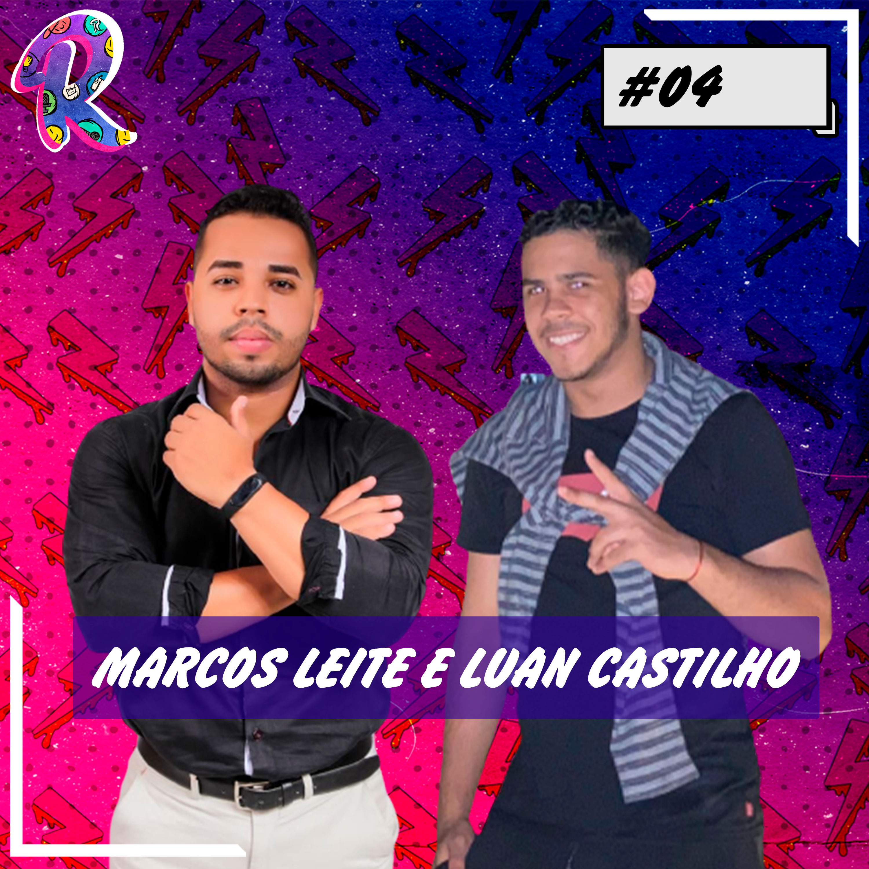 MARCOS LEITE E LUAN CASTILHO (CONEXÃO CRIATIVA) - RIBACAST (T4E4)
