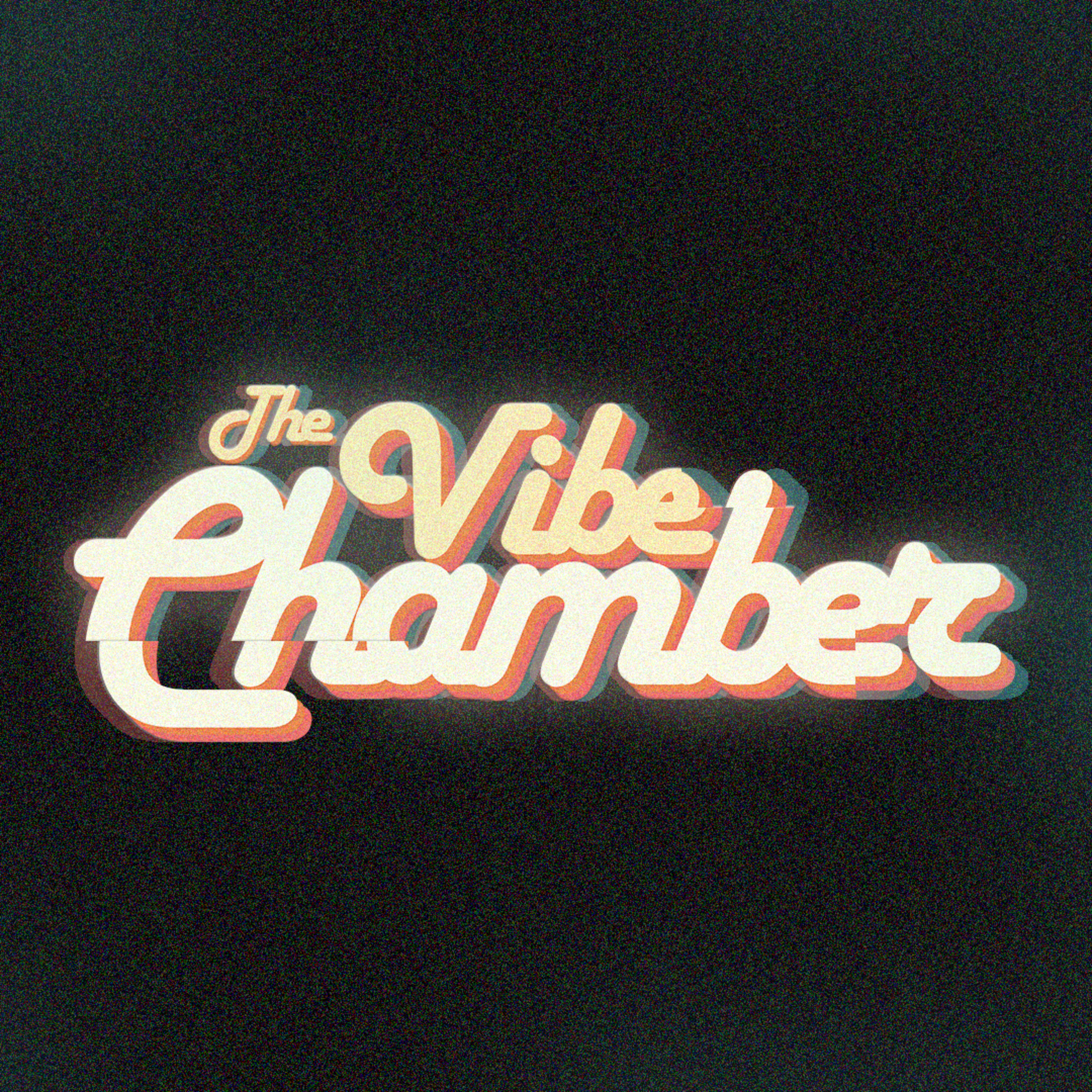 The Vibe Chamber
