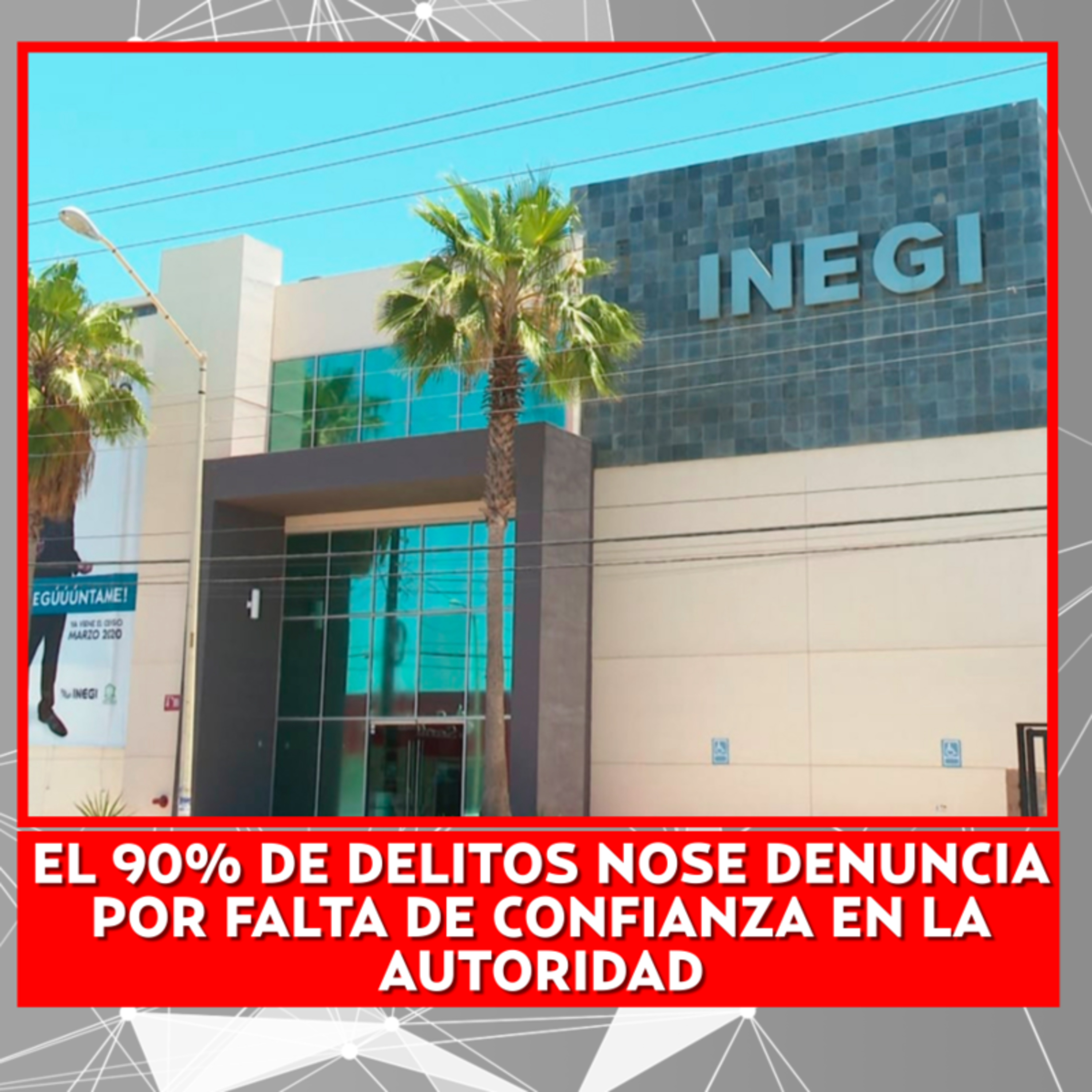 EL 90% DE DELITOS NO SE DENUNCIA POR FALTA DE CONFIANZA EN LA AUTORIDAD episode artwork