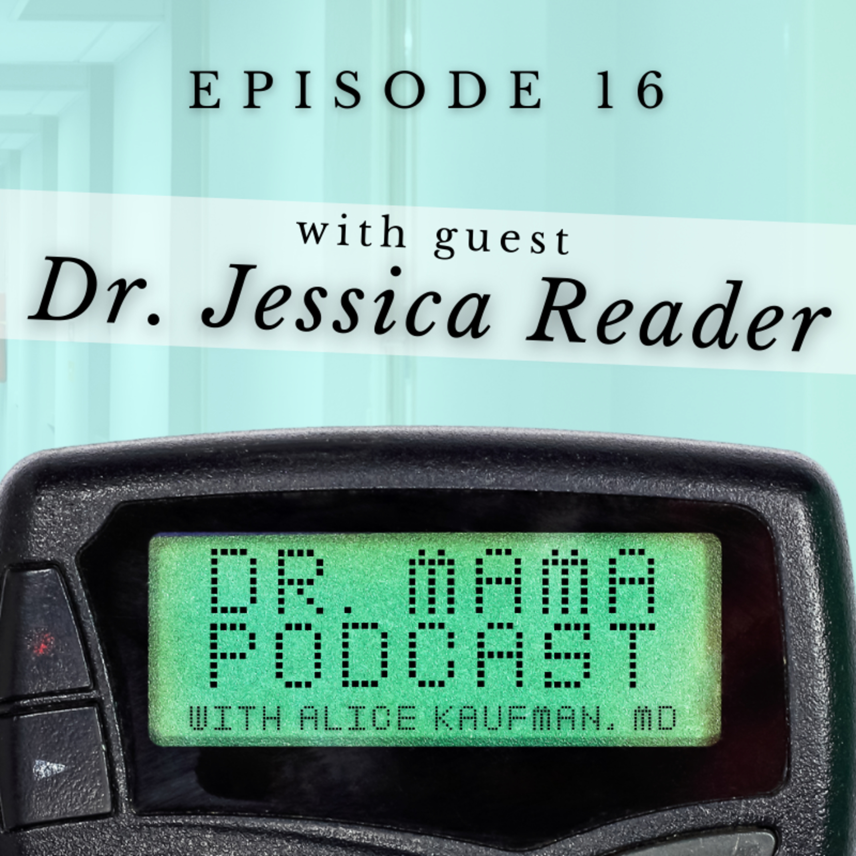 Ep 16: Dr. Jessica Reader episode artwork